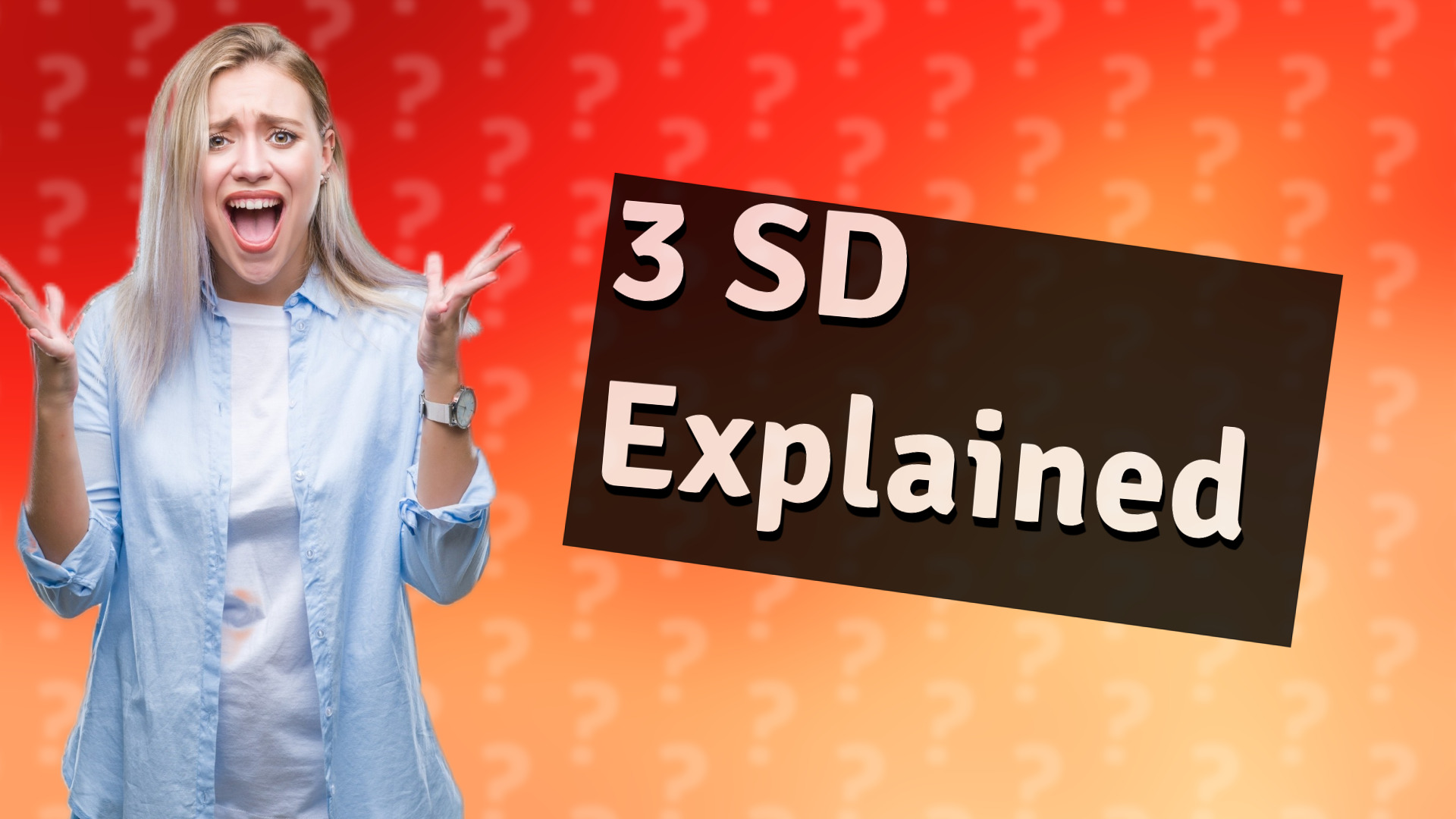 3 SD Explained