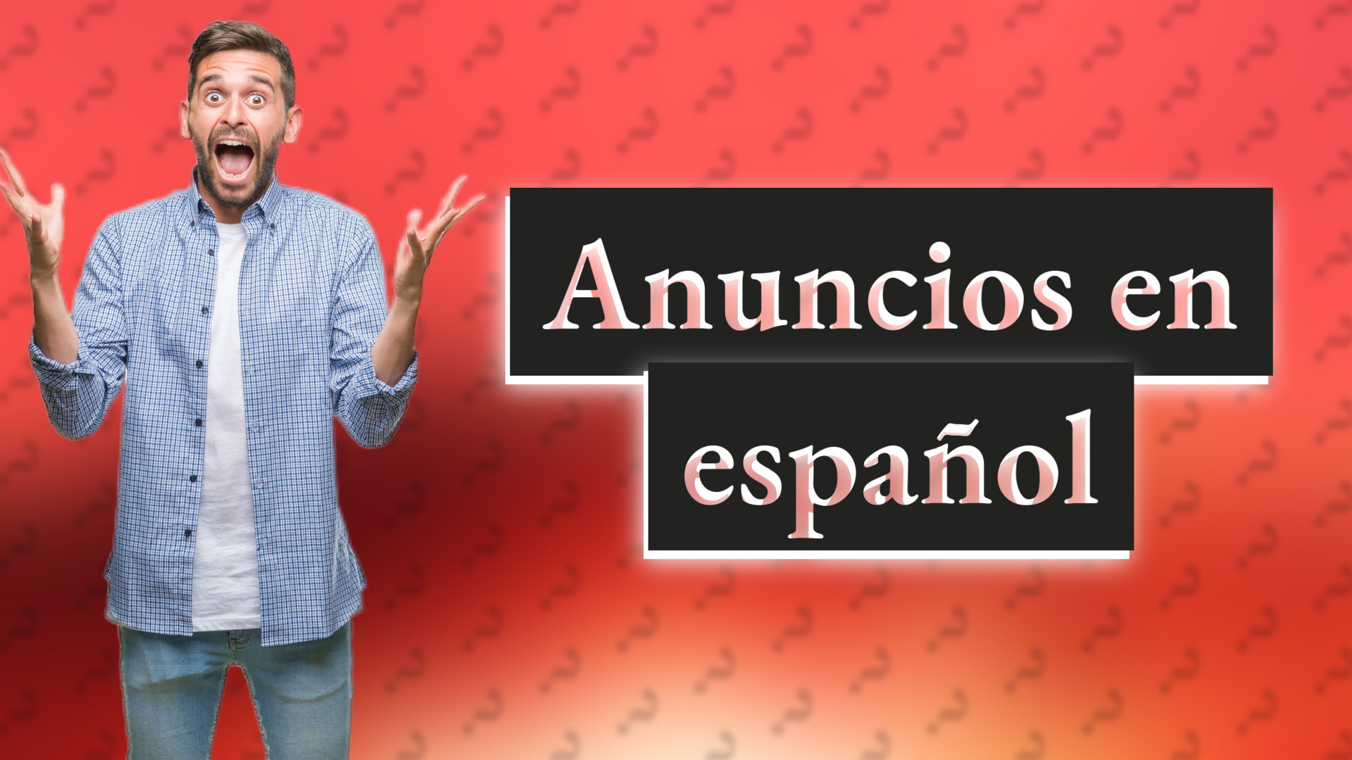 Anuncios en español