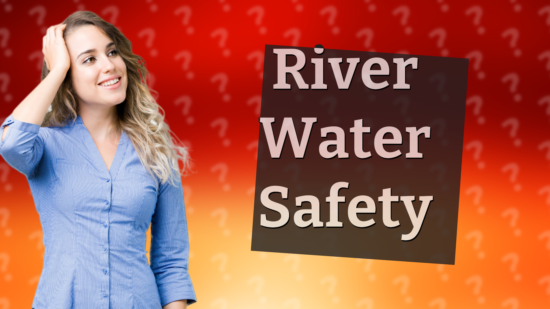 River Water Safety