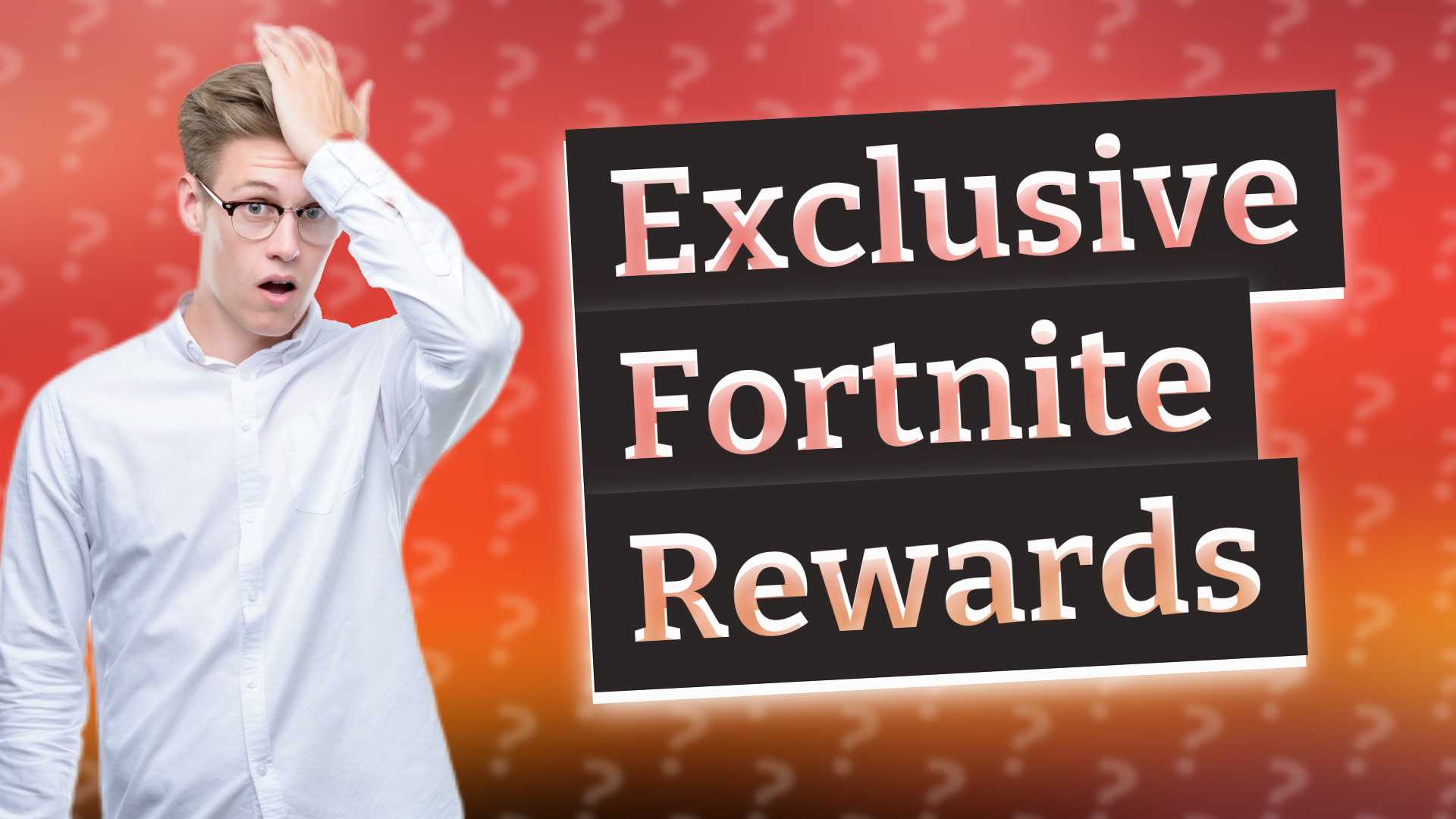 Exclusive Fortnite Rewards
