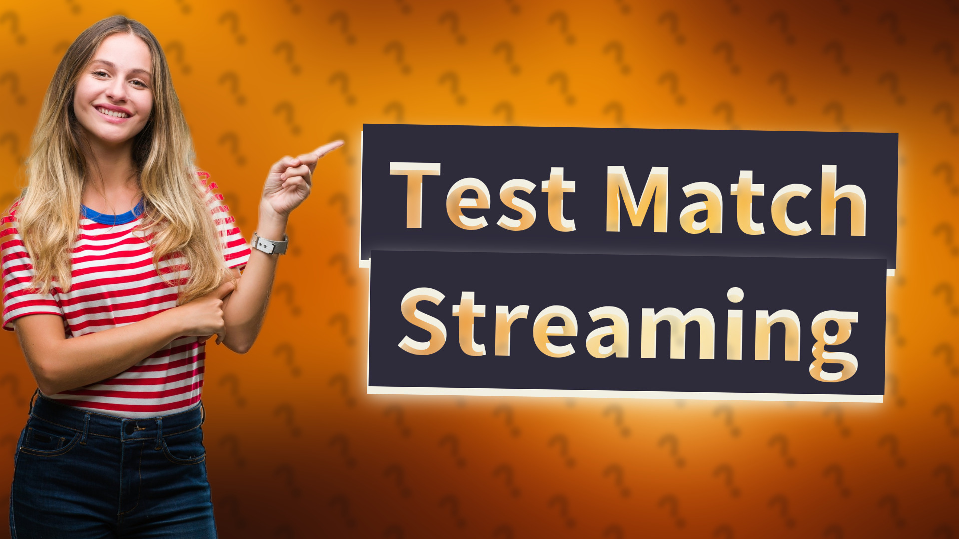 Test Match Streaming