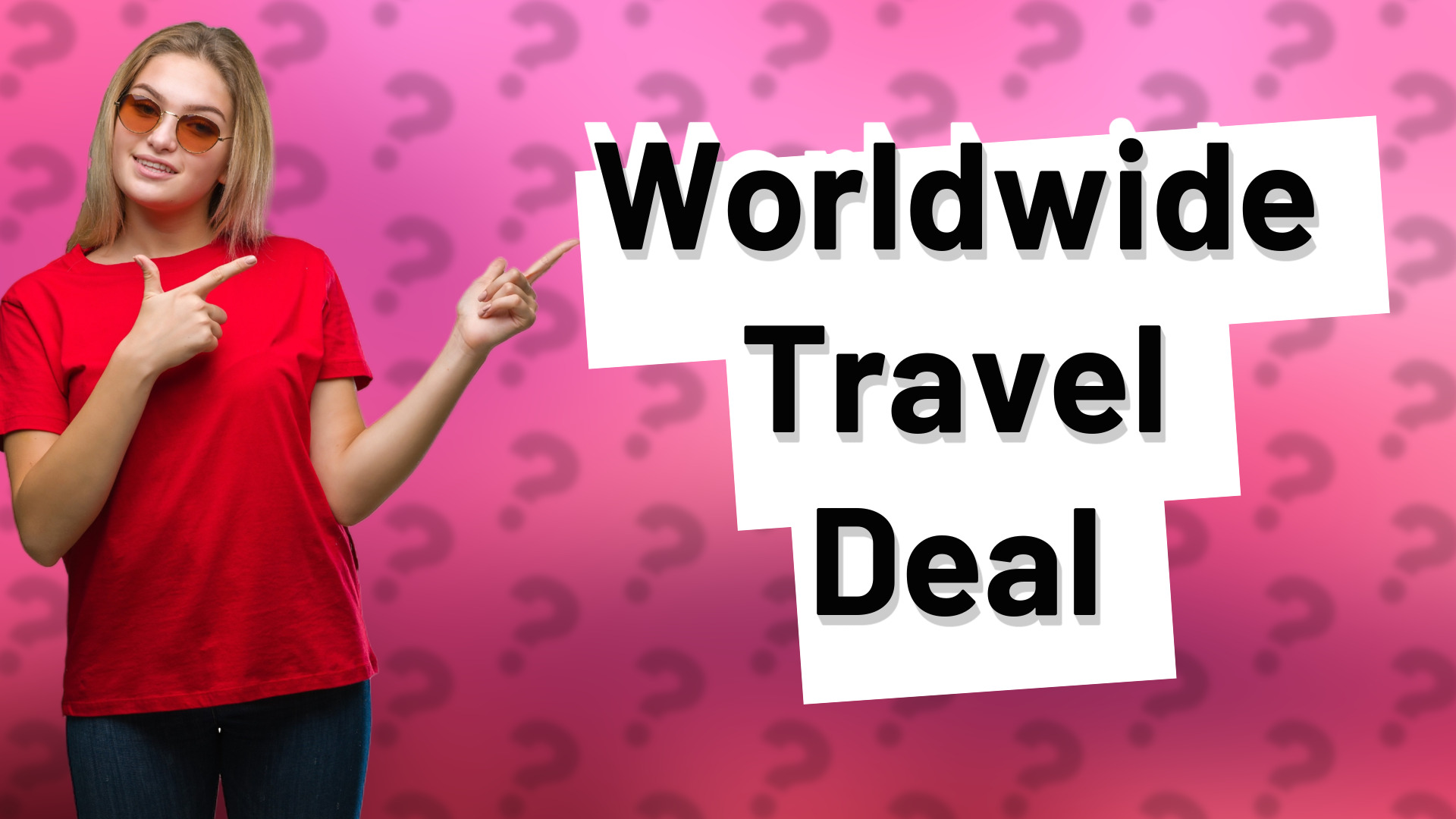 Worldwide Travel Deal