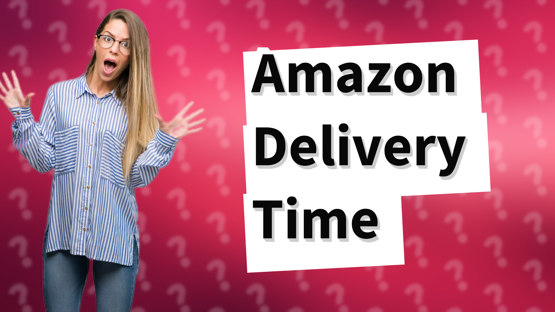 Amazon Delivery Time