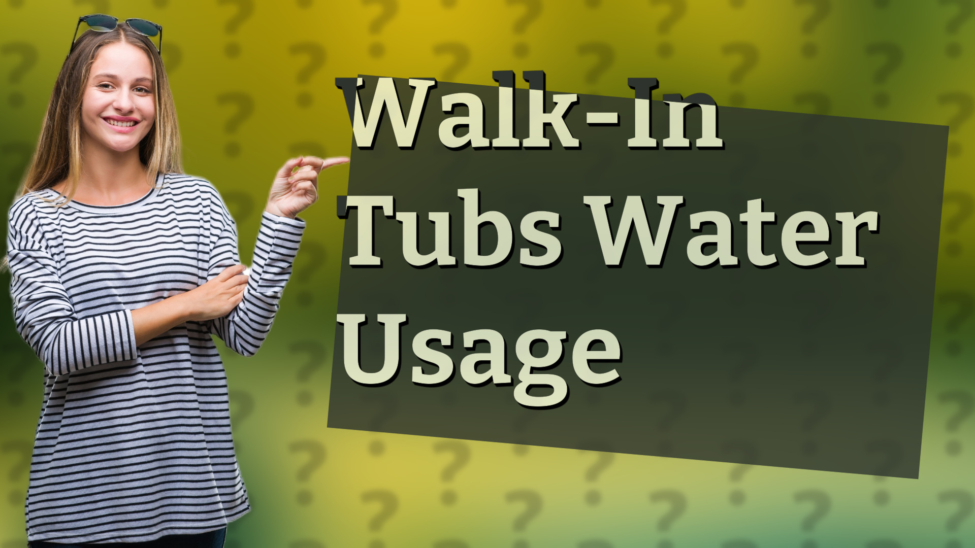 Walk-In Tubs Water Usage