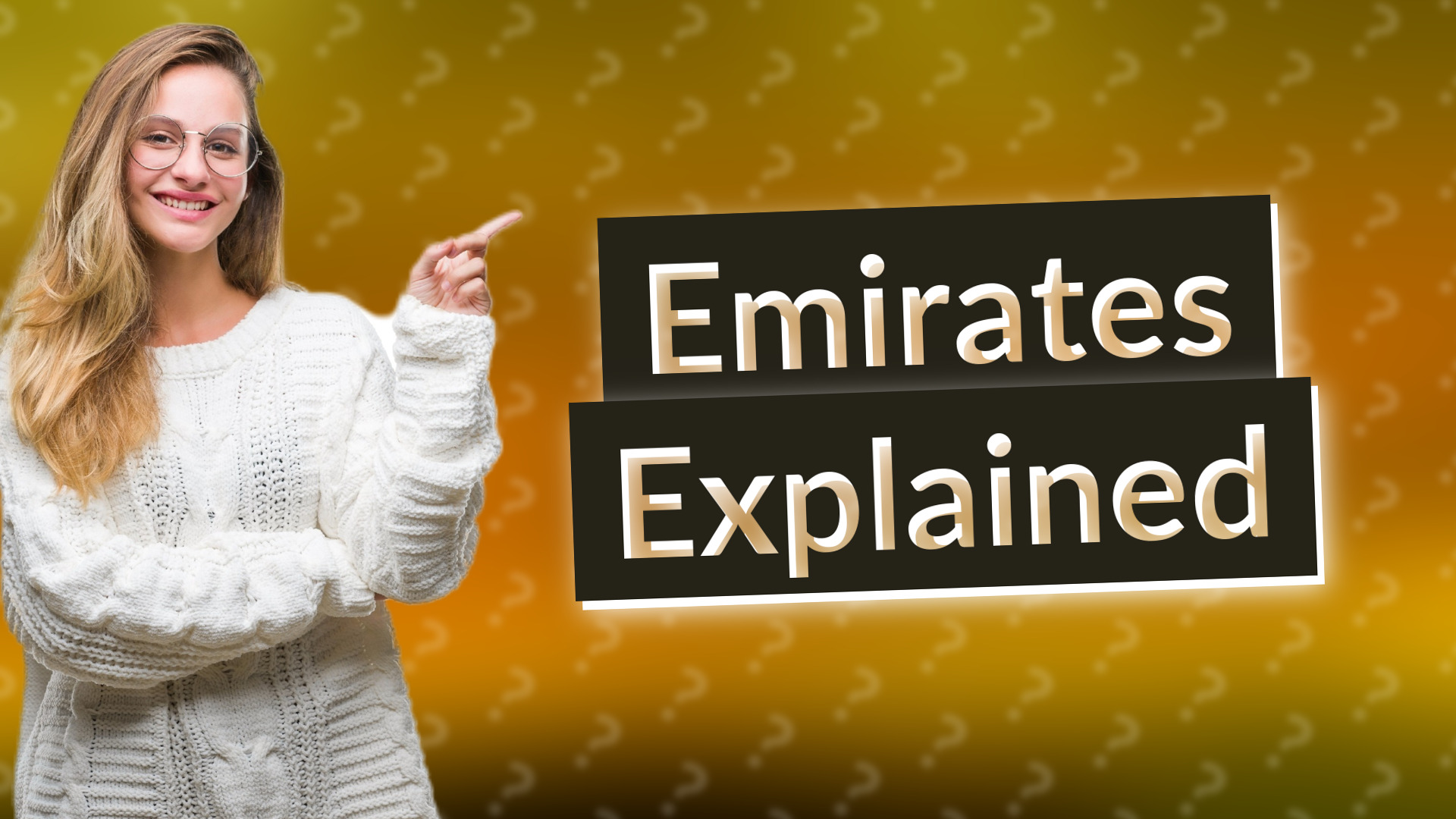 Emirates Explained