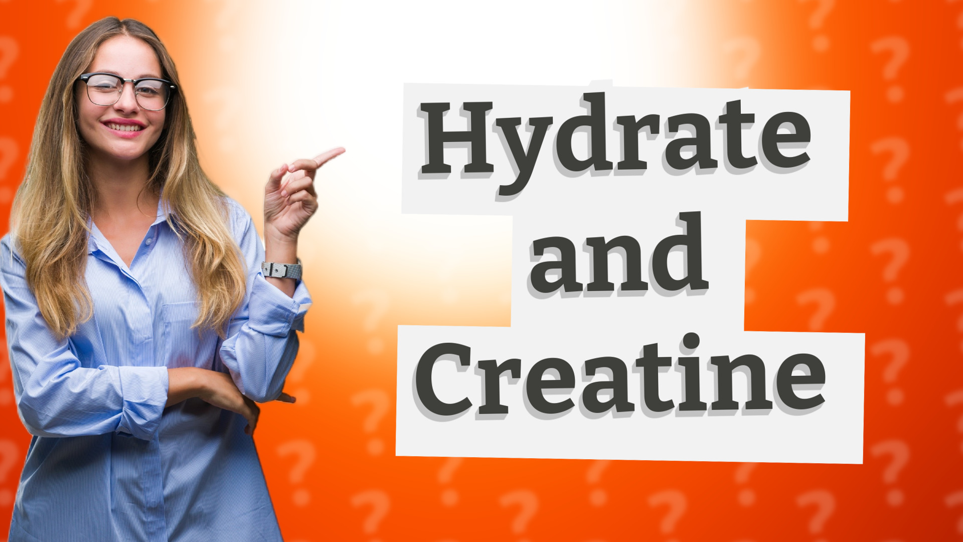 Hydrate and Creatine