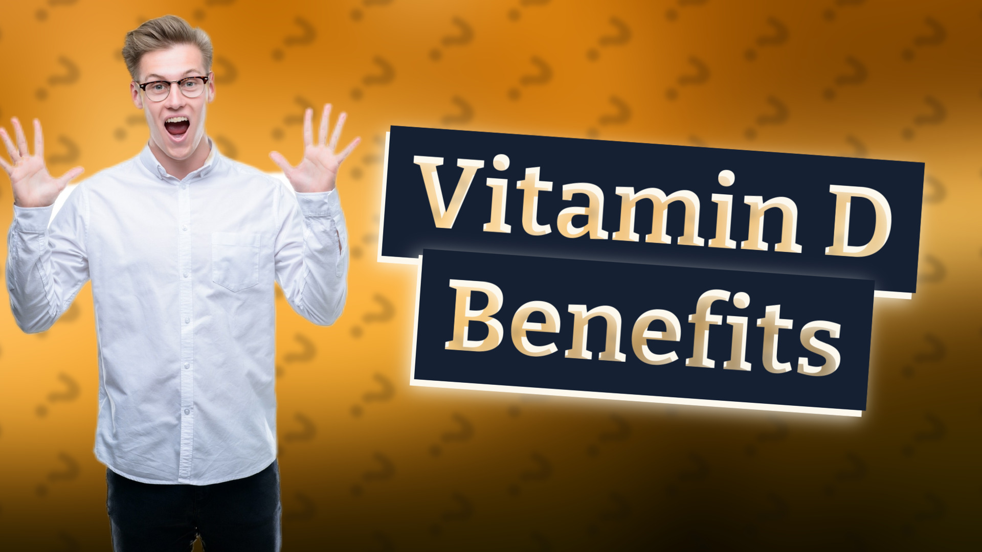 Vitamin D Benefits