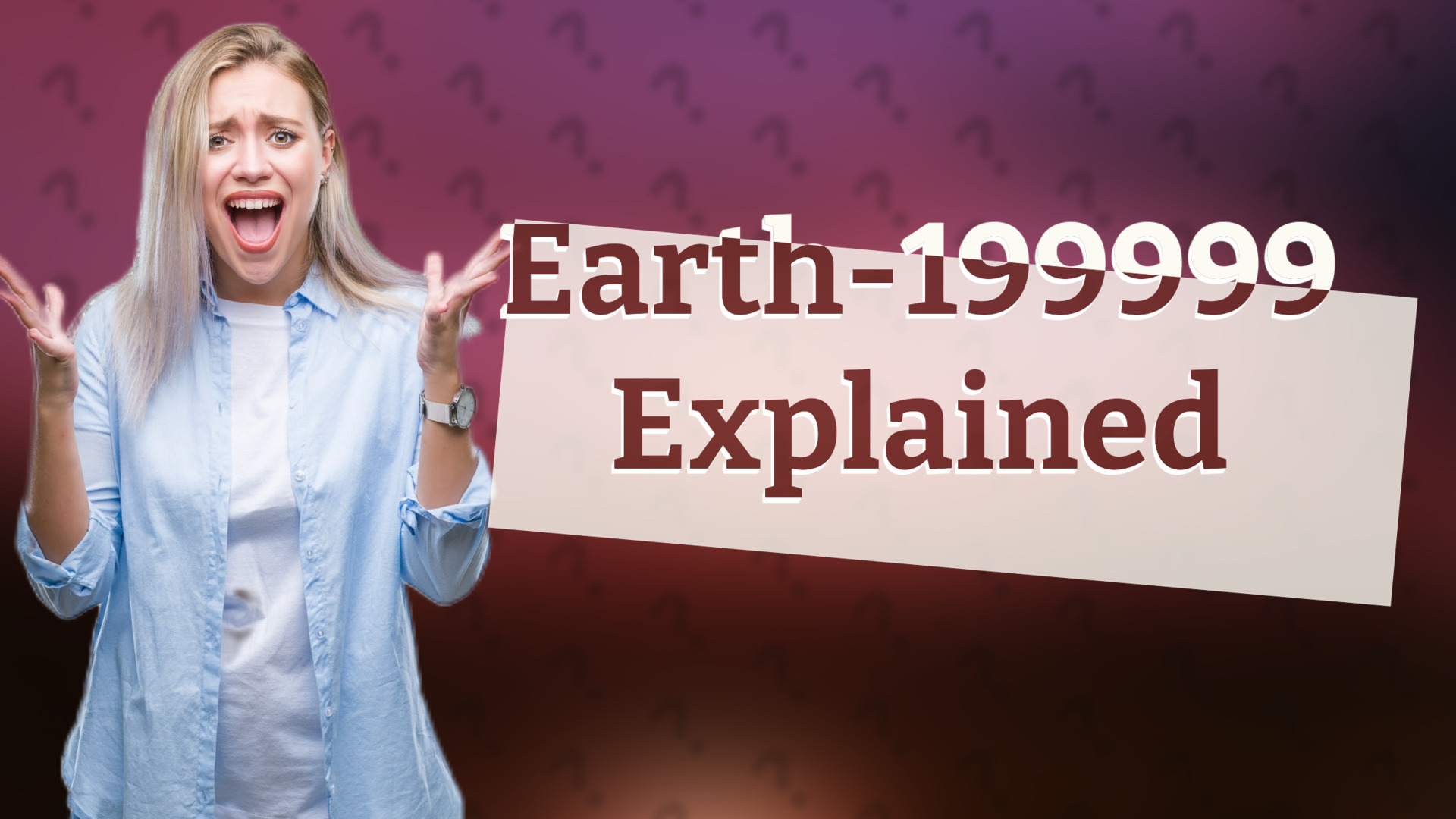 Earth-199999 Explained