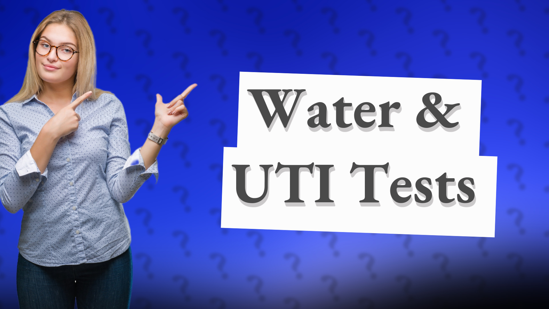 Water & UTI Tests