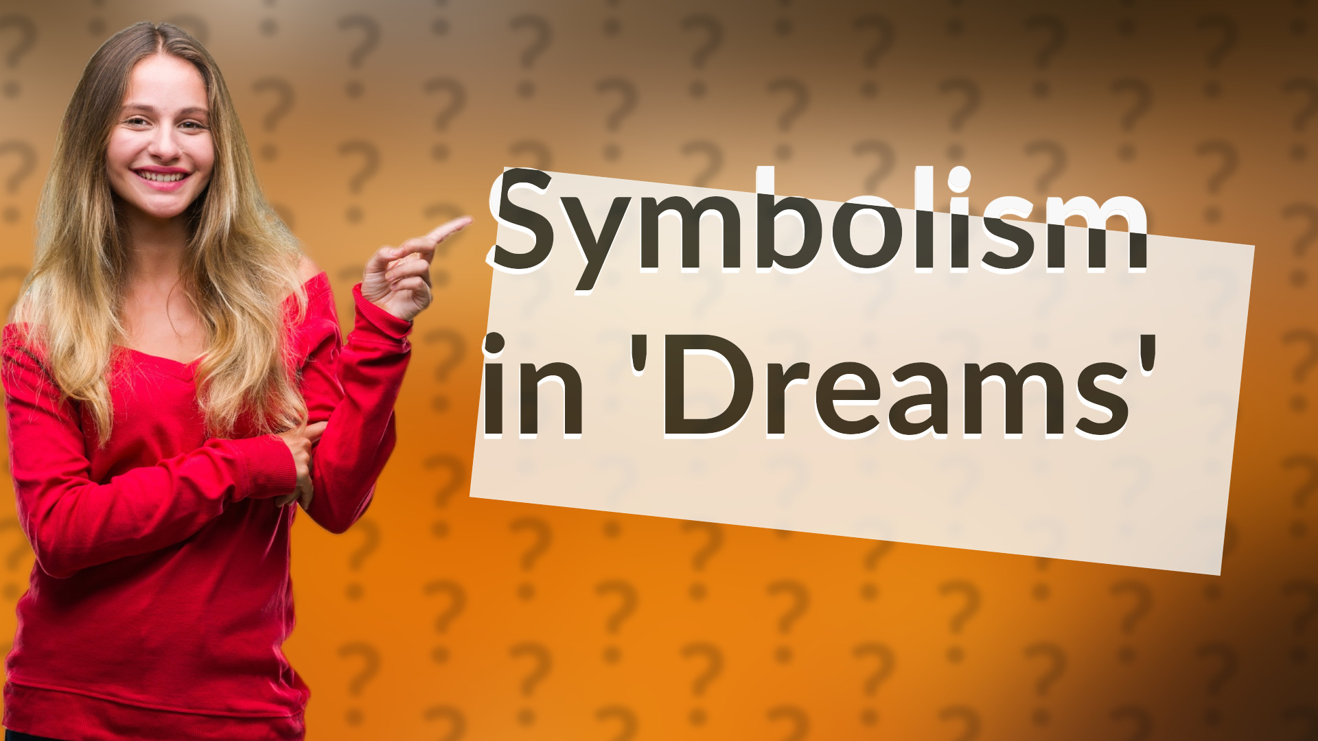 Symbolism in 'Dreams'
