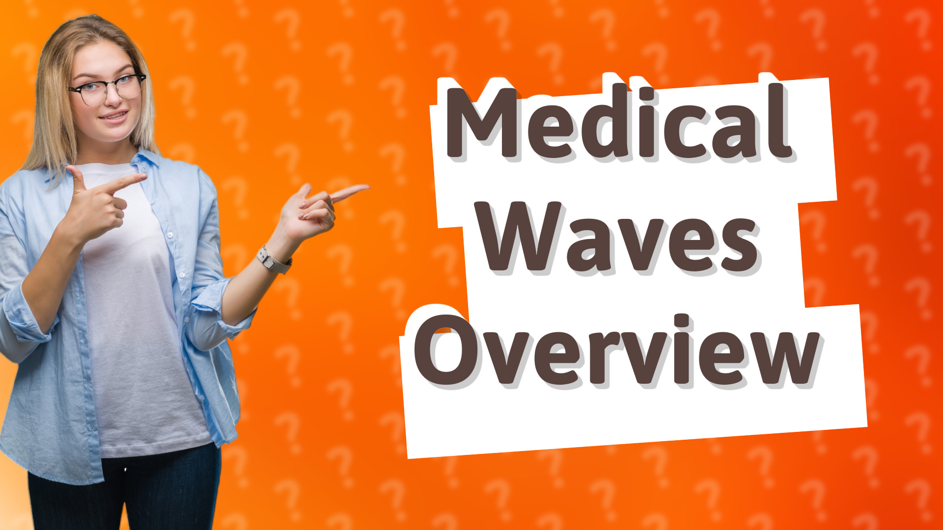 Medical Waves Overview