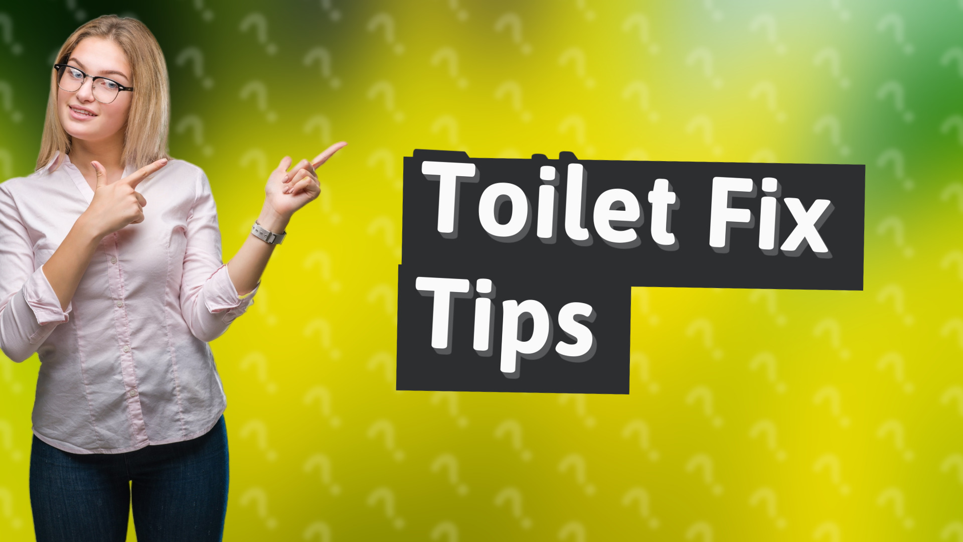 Toilet Fix Tips