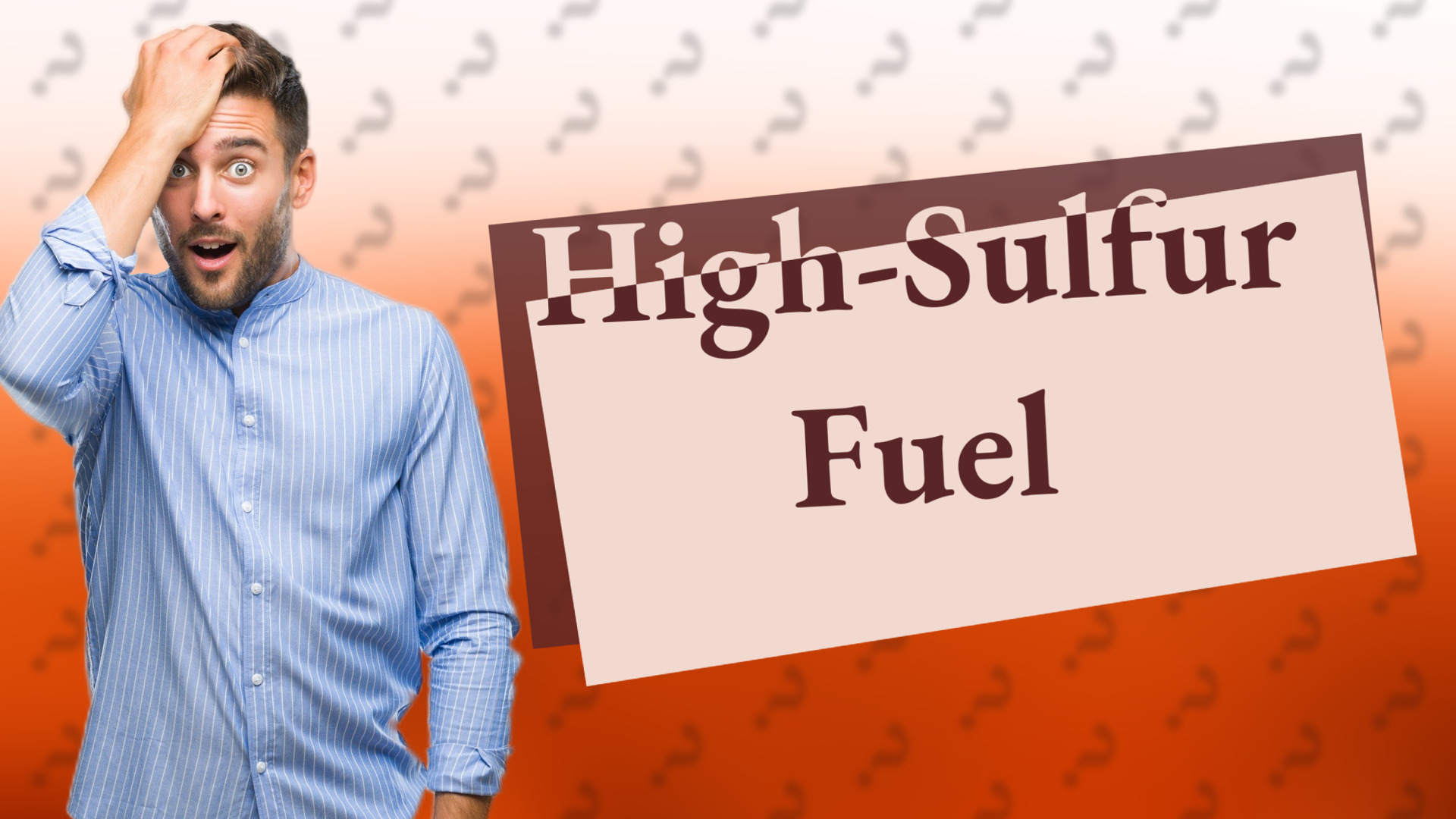 High-Sulfur Fuel