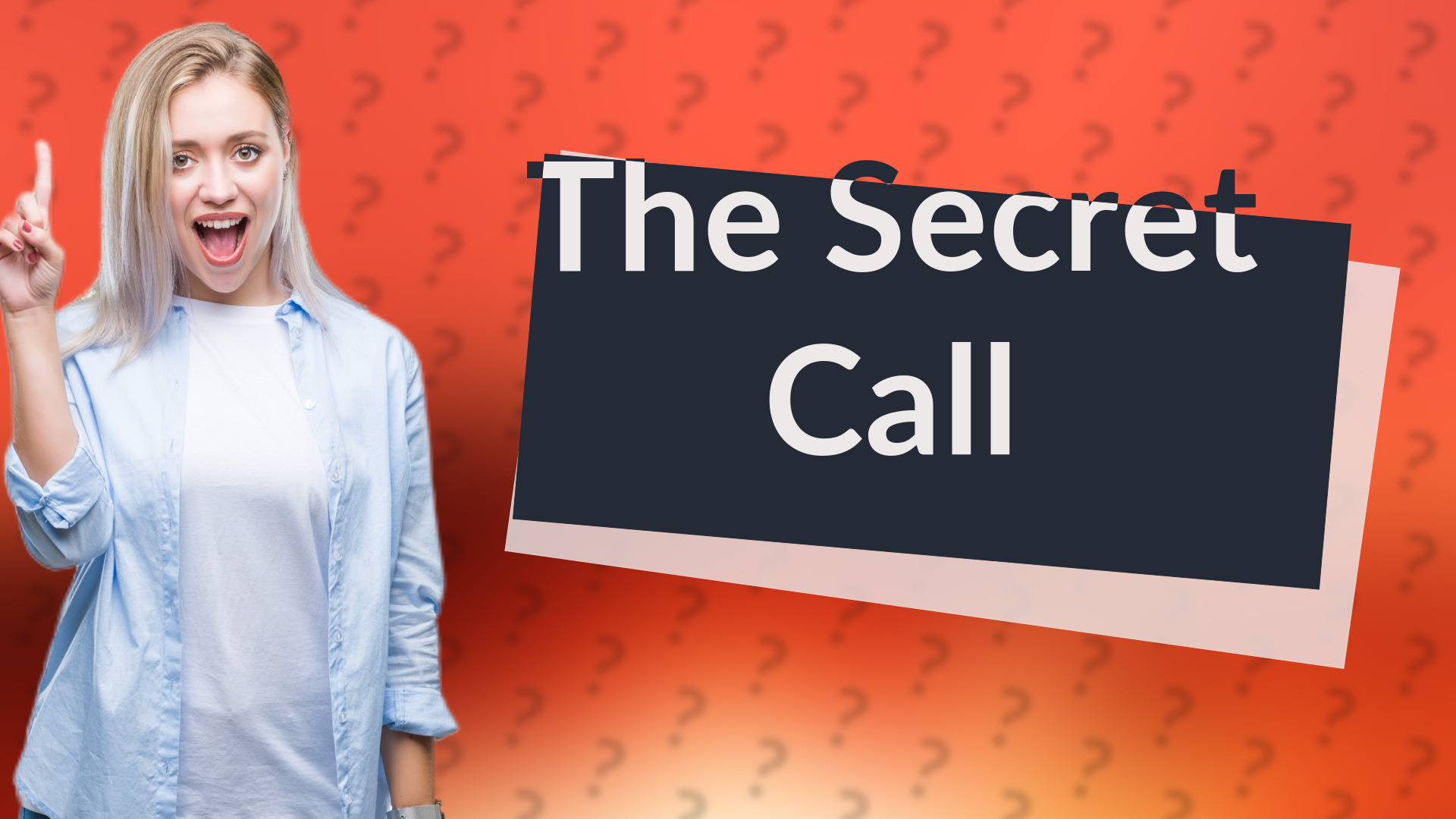 The Secret Call