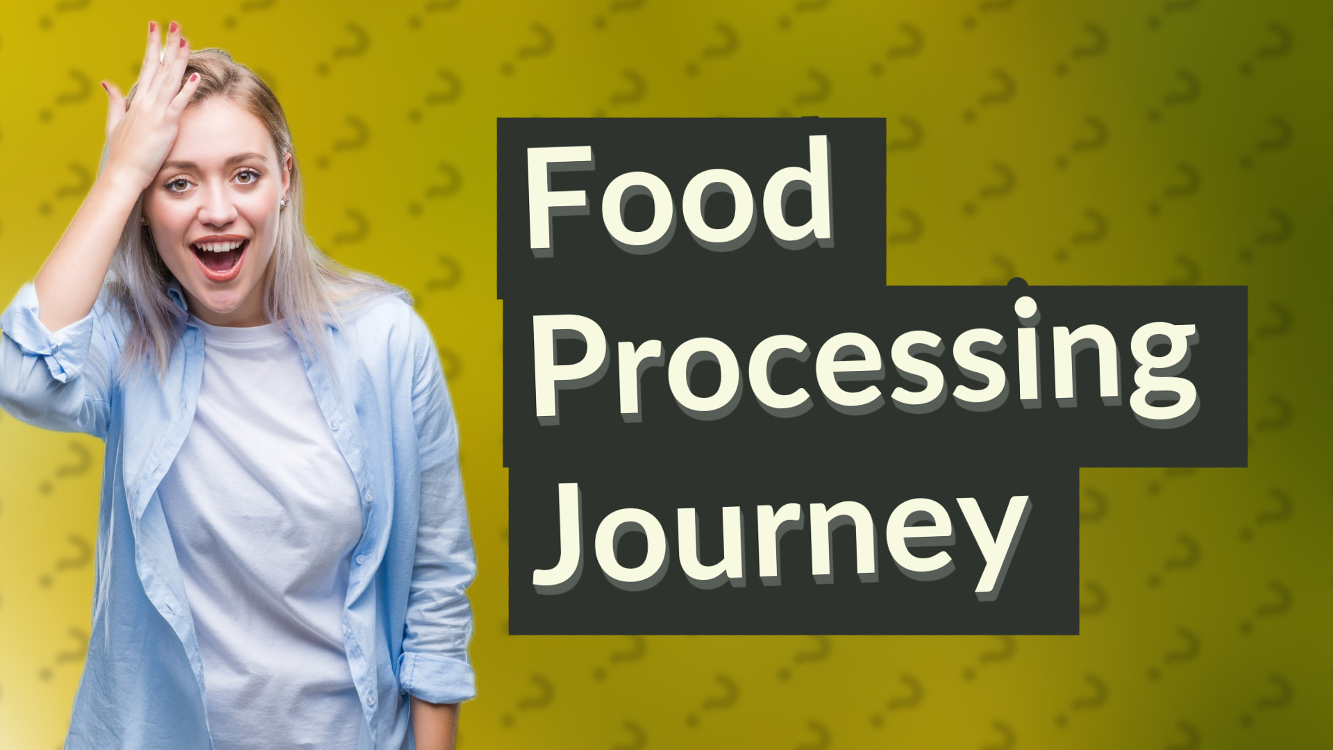 Food Processing Journey