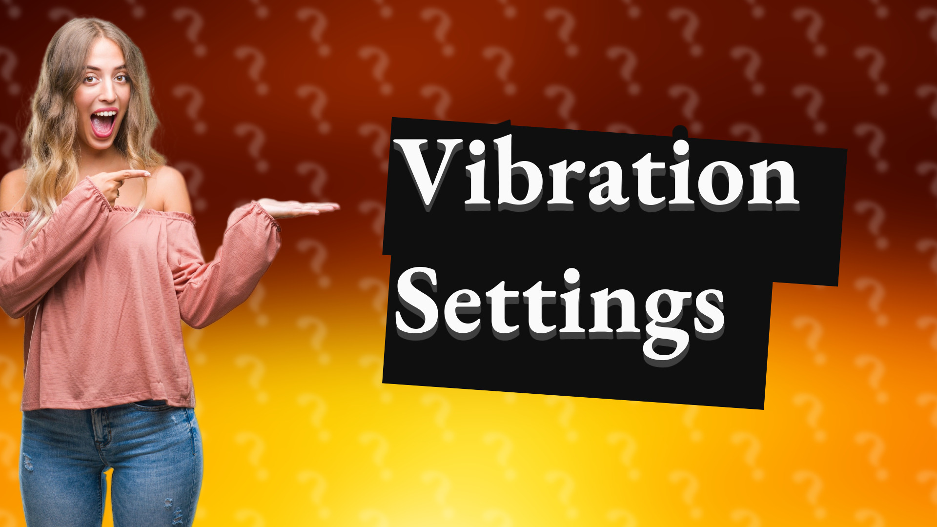 Vibration Settings