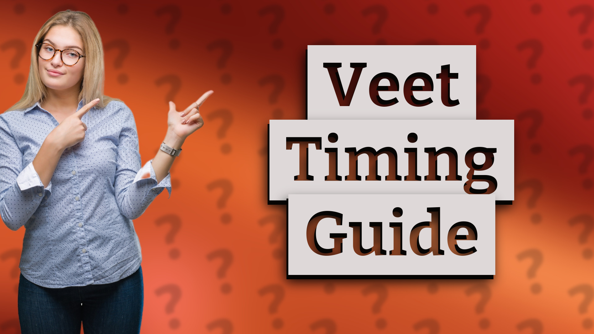 Veet Timing Guide