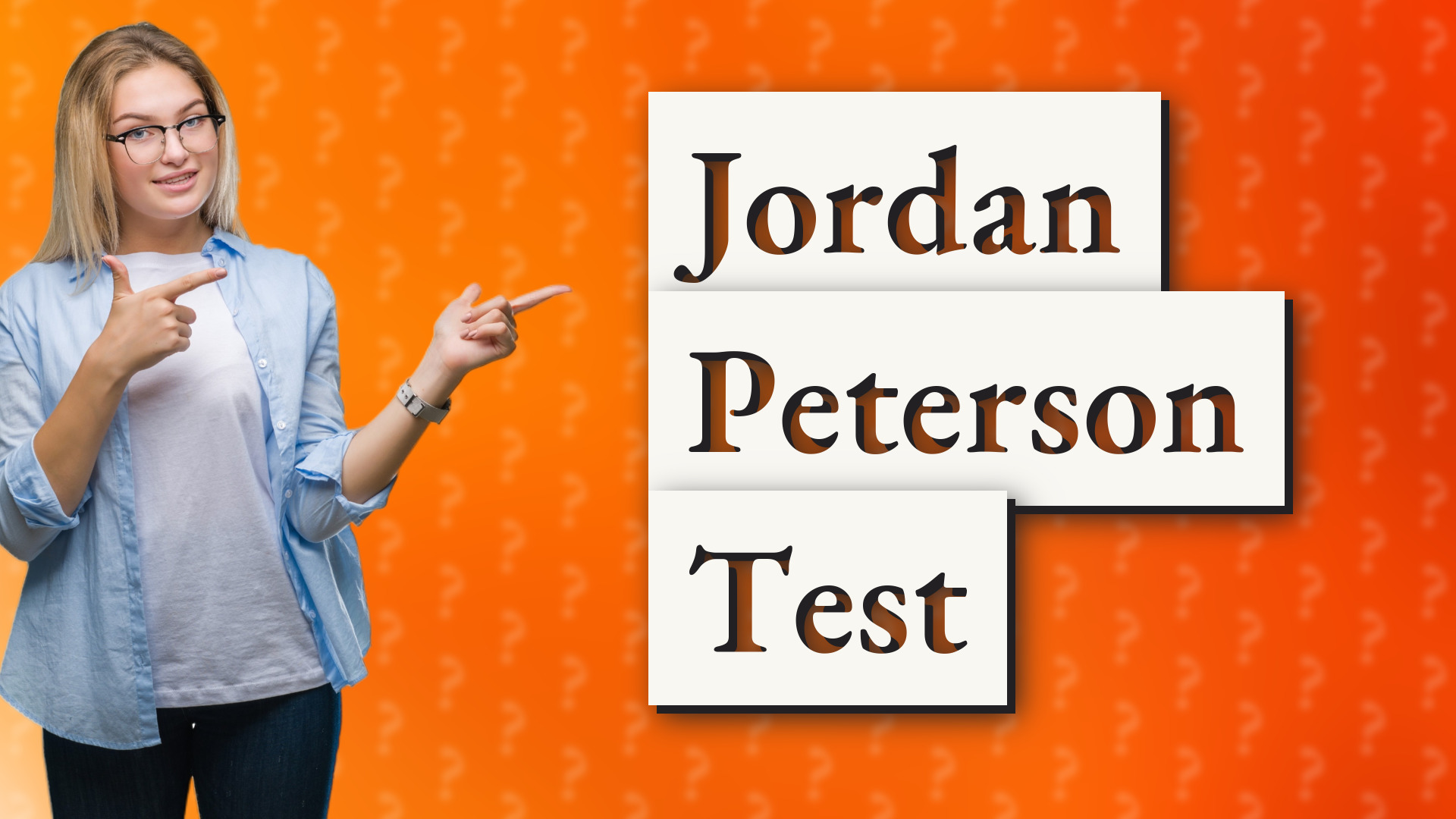 Jordan Peterson Test