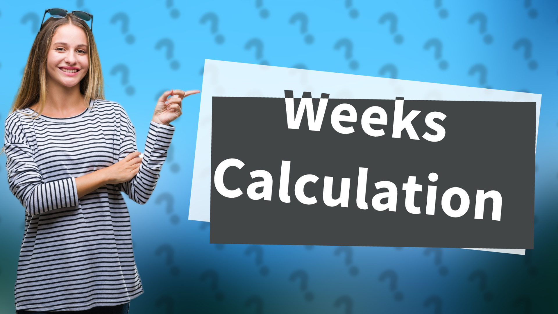 Weeks Calculation