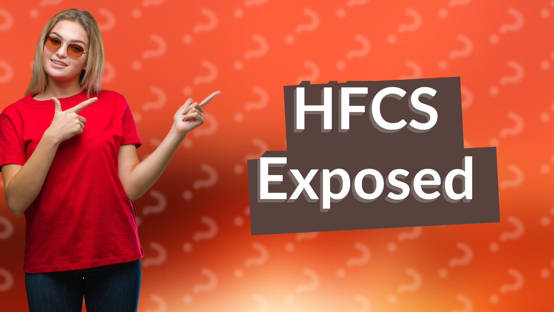 HFCS Exposed