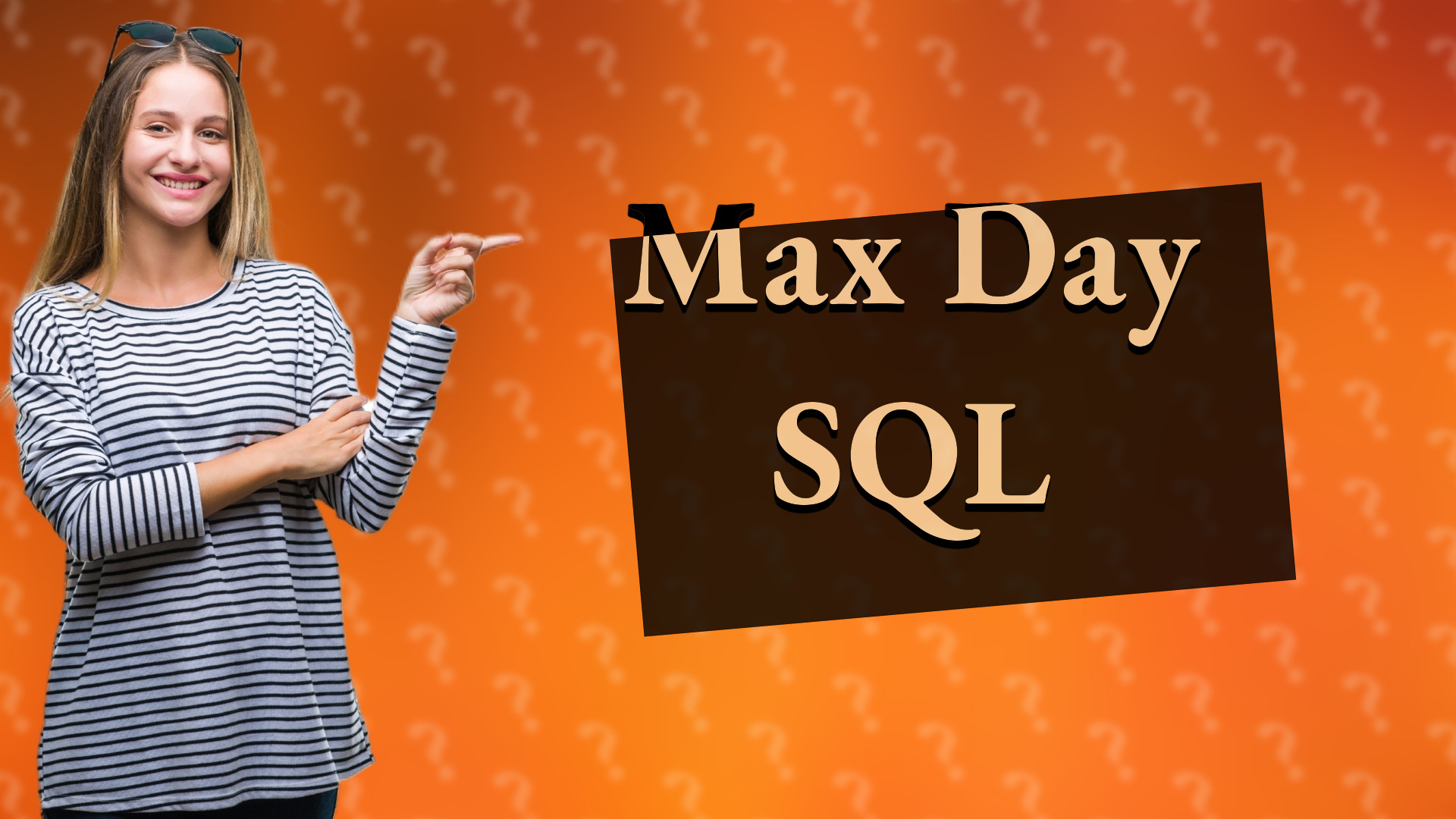 Max Day SQL