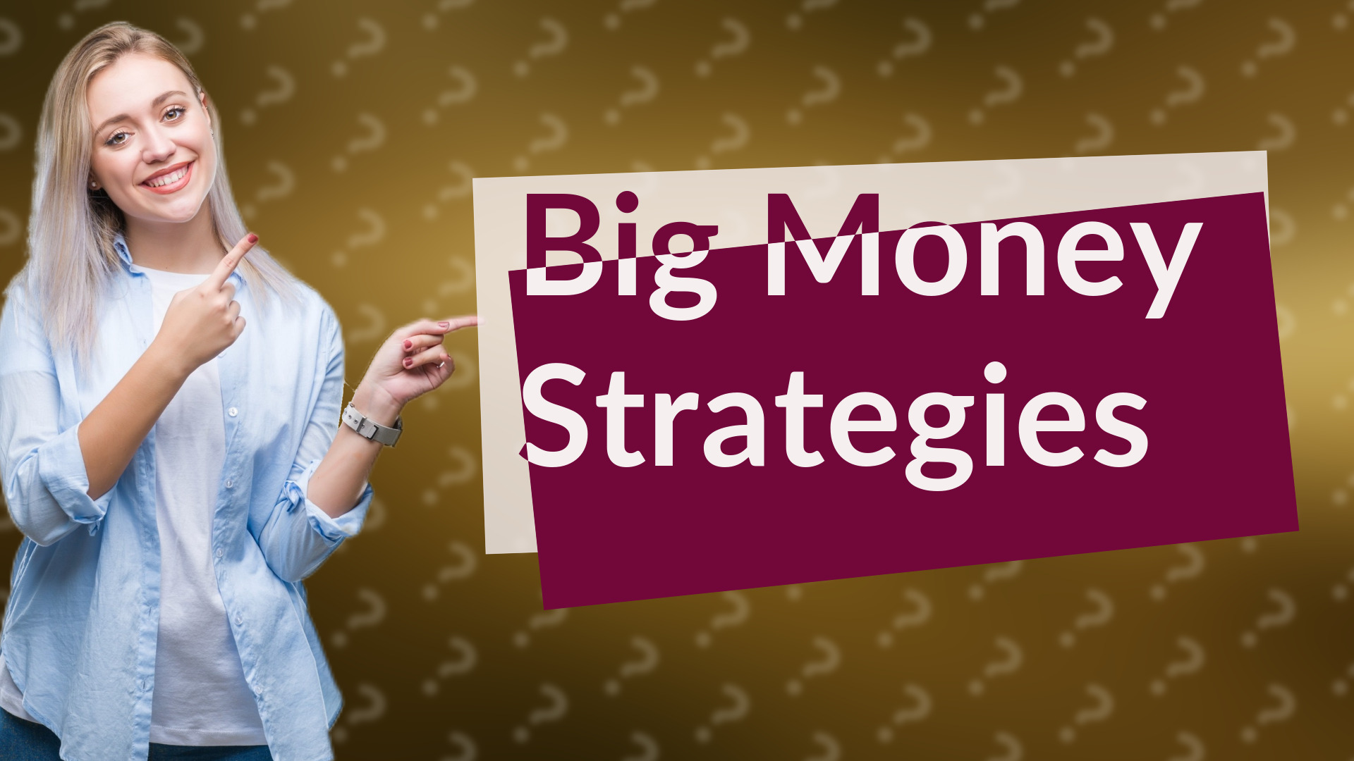Big Money Strategies