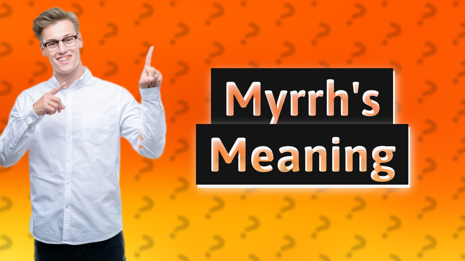 Myrrh's Meaning