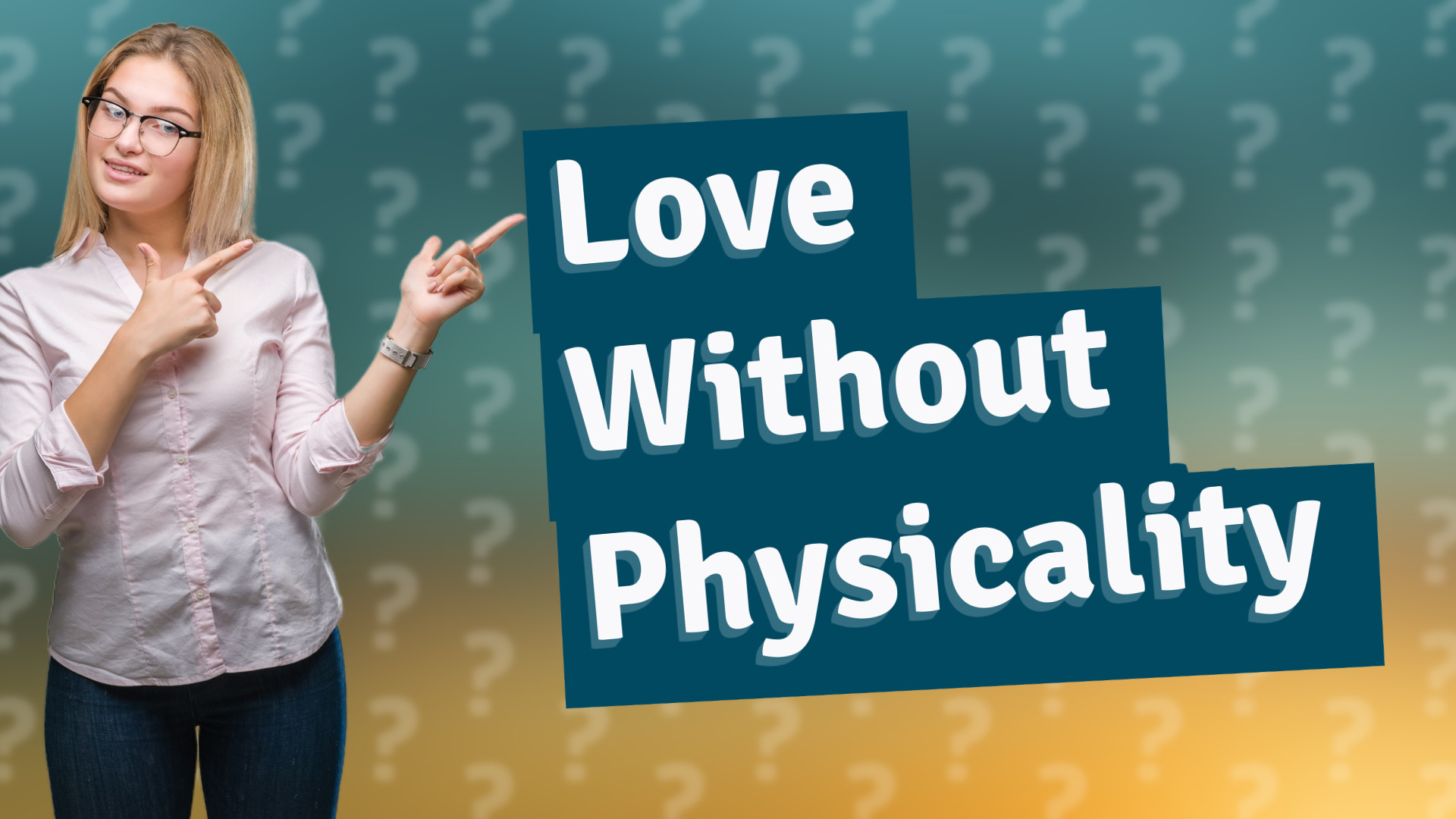 Love Without Physicality