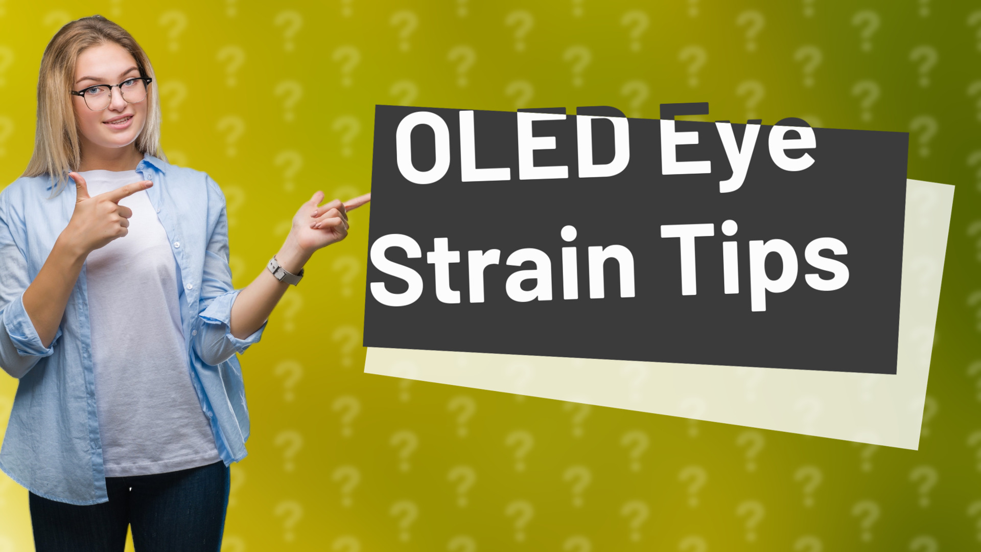 OLED Eye Strain Tips
