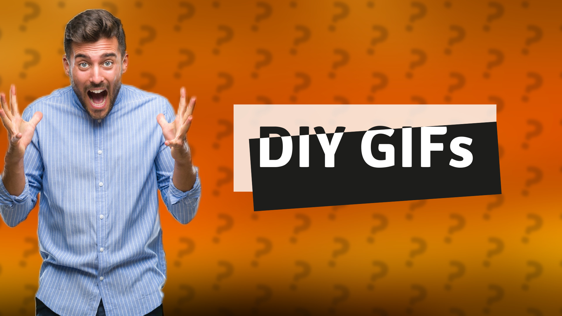 DIY GIFs