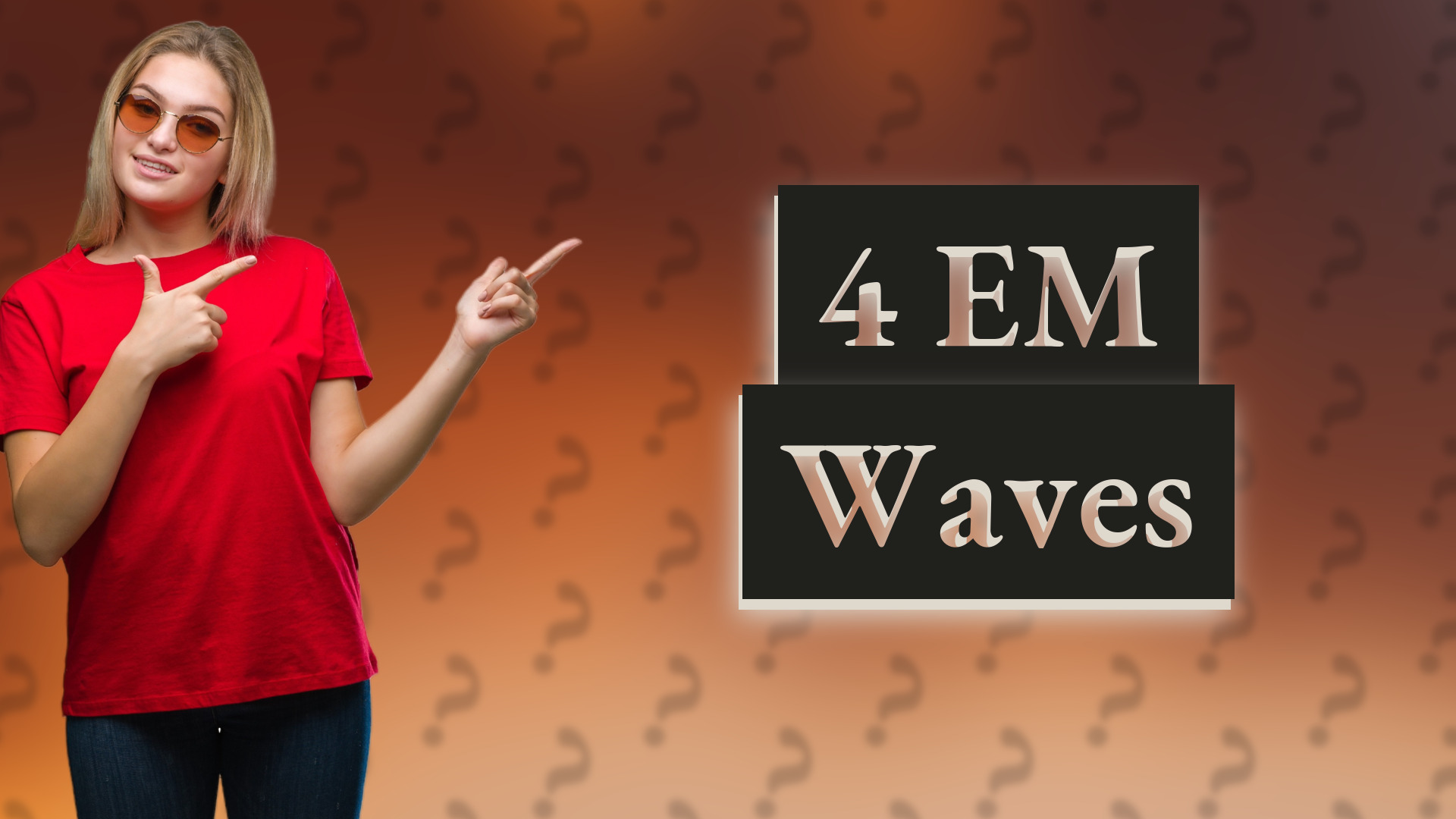 4 EM Waves