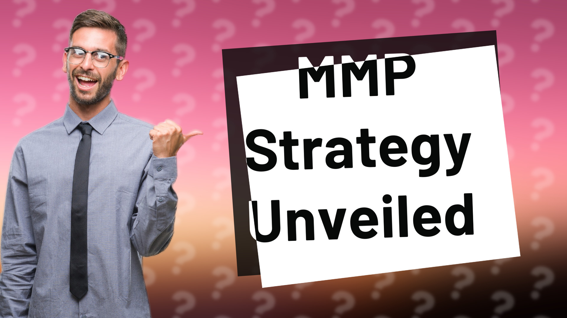 MMP Strategy Unveiled