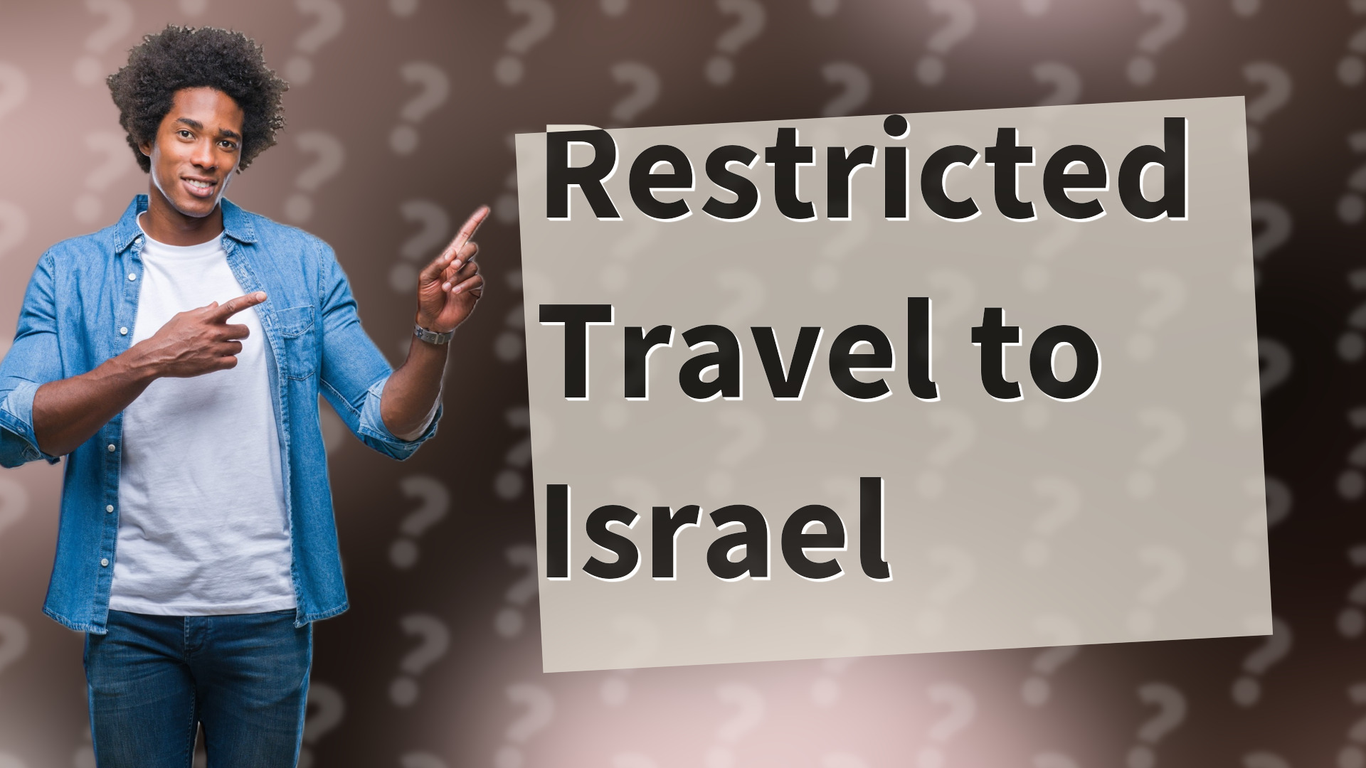 Restricted Travel to Israel