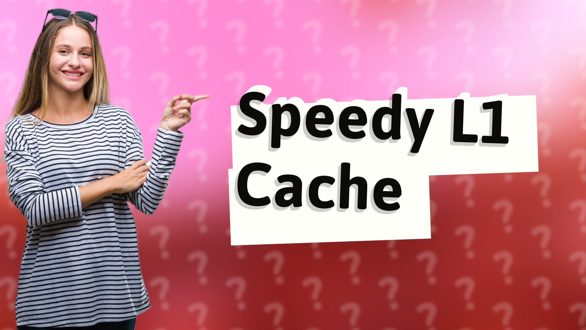 Speedy L1 Cache