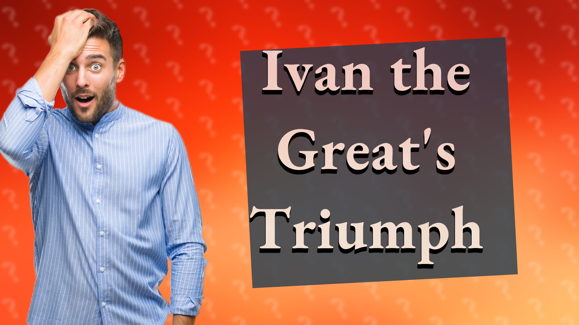 Ivan the Great's Triumph