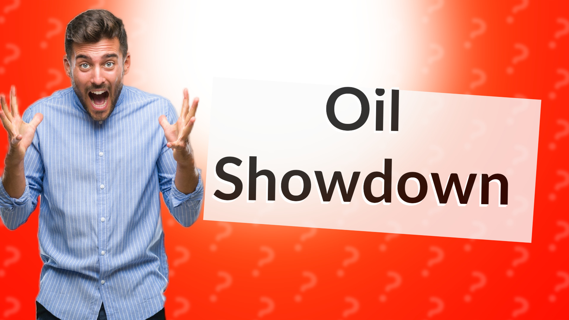 Oil Showdown
