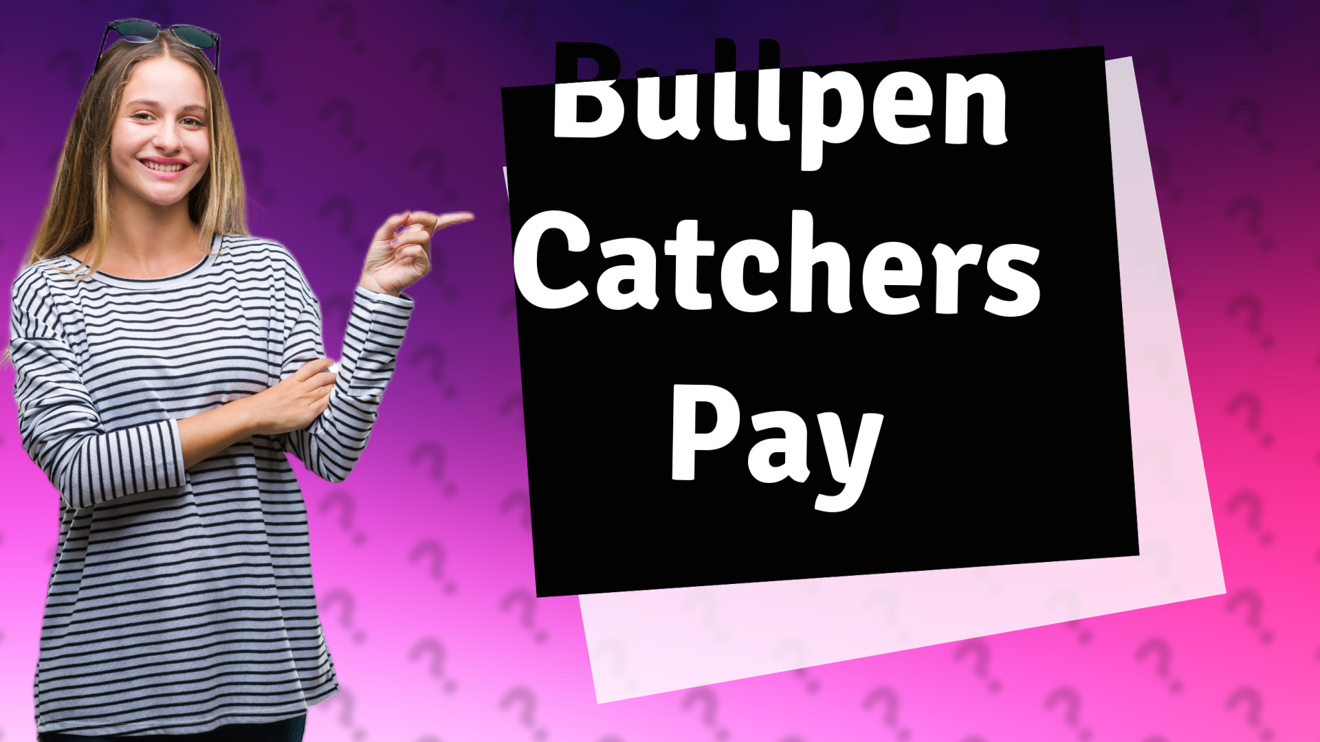 Bullpen Catchers Pay