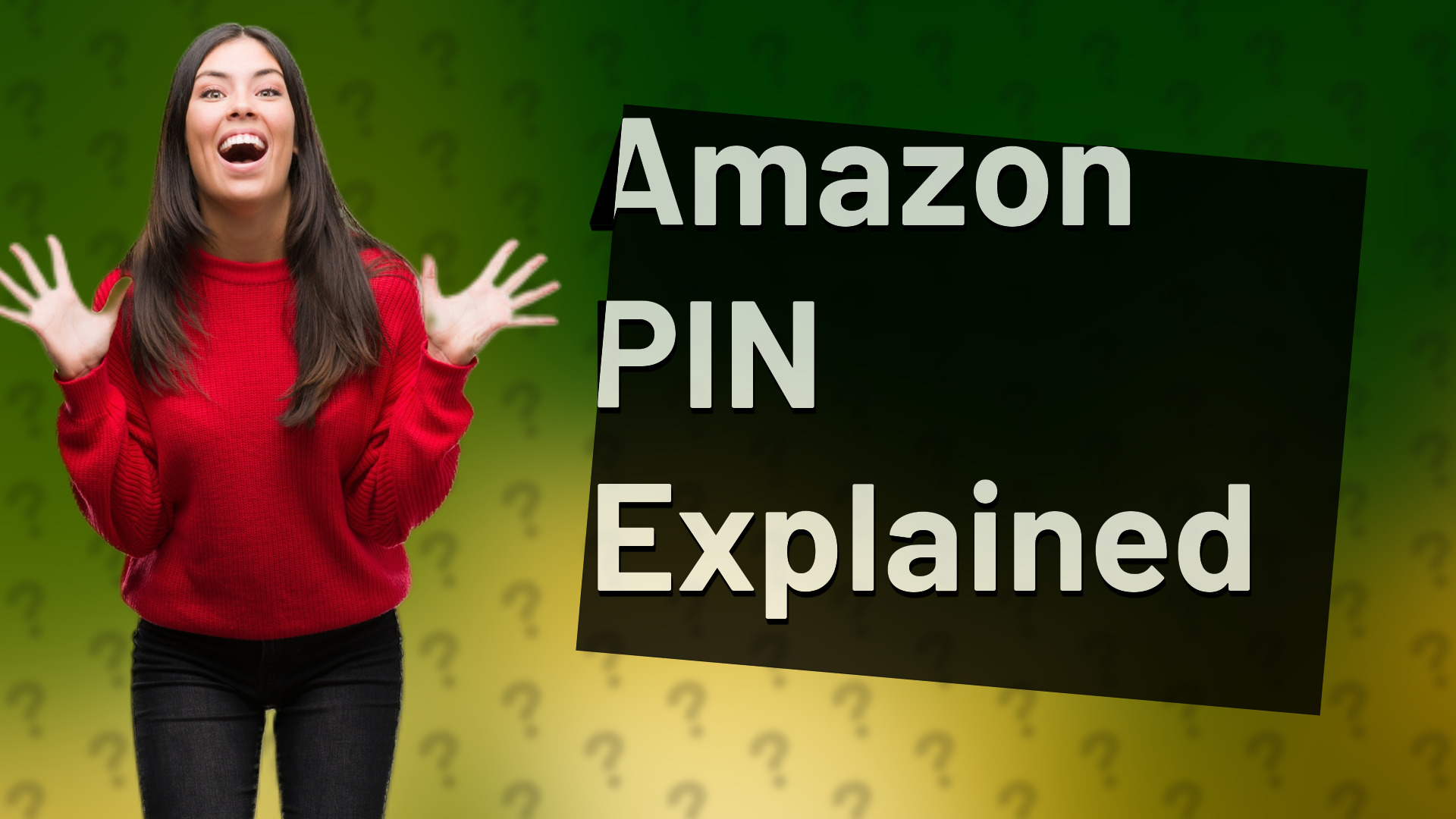 Amazon PIN Explained