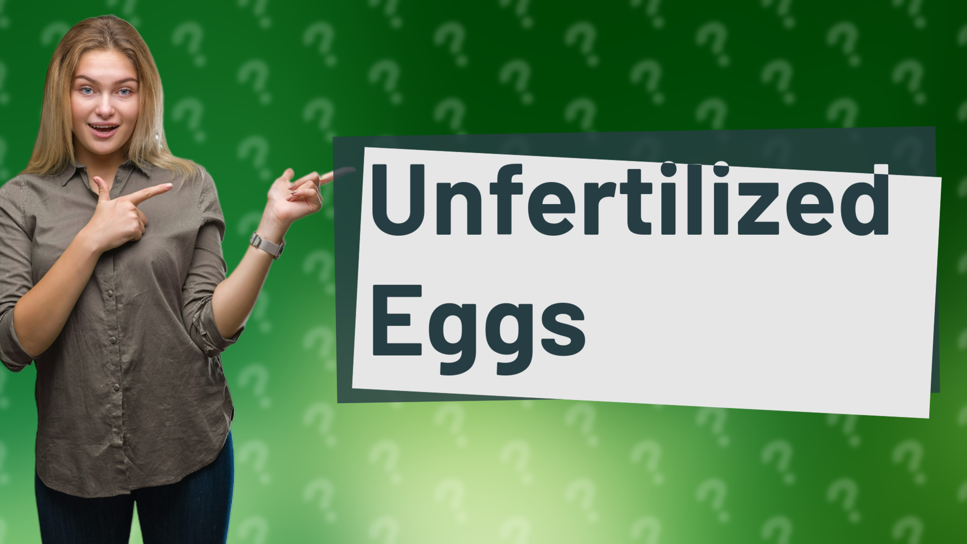 Unfertilized Eggs