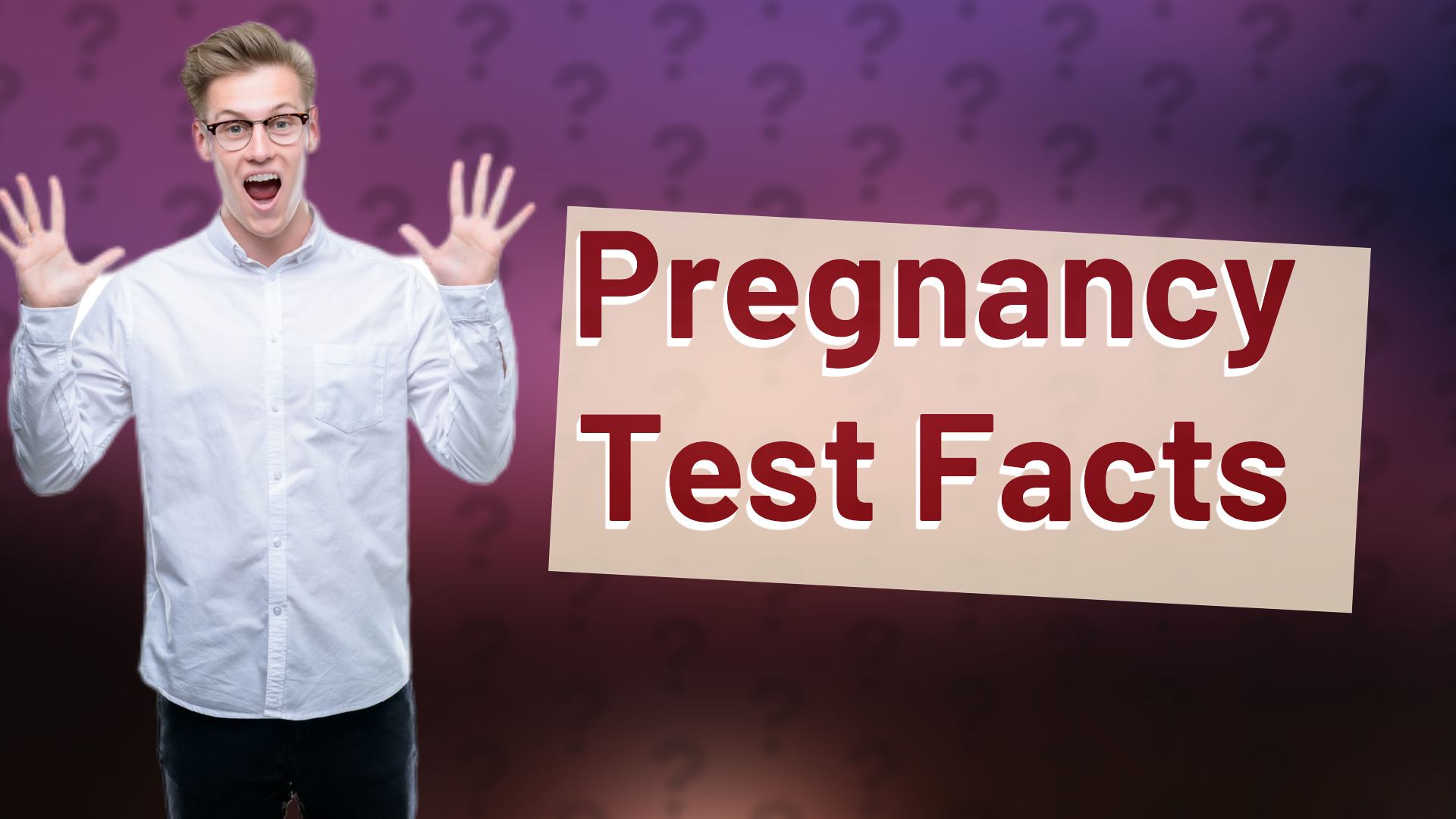Pregnancy Test Facts