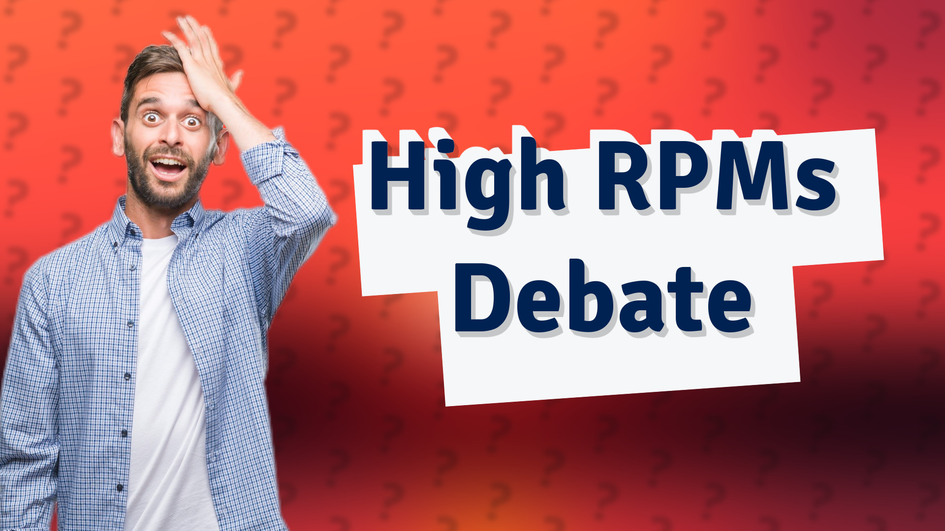 High RPMs Debate