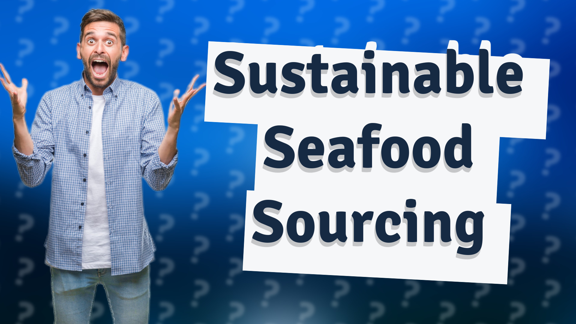 Sustainable Seafood Sourcing