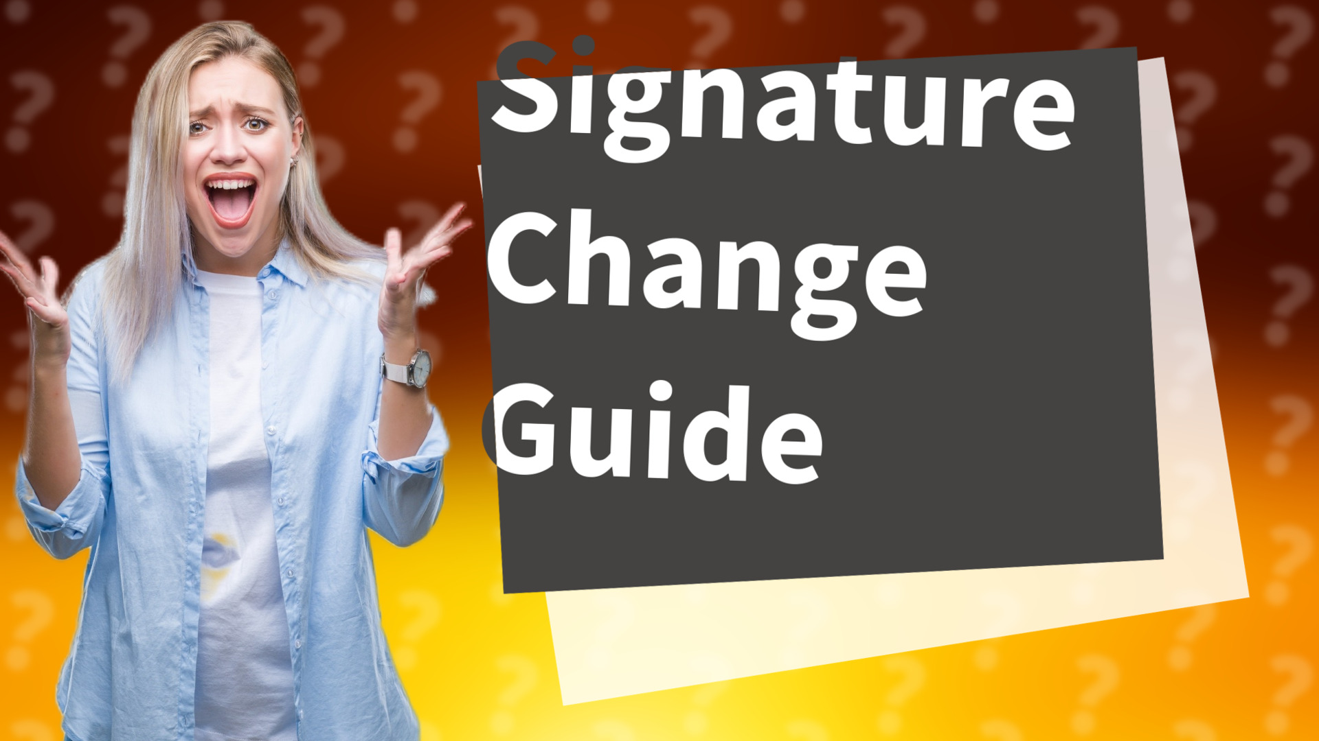Signature Change Guide