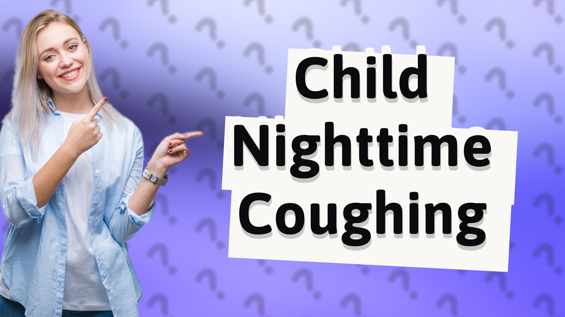 Child Nighttime Coughing
