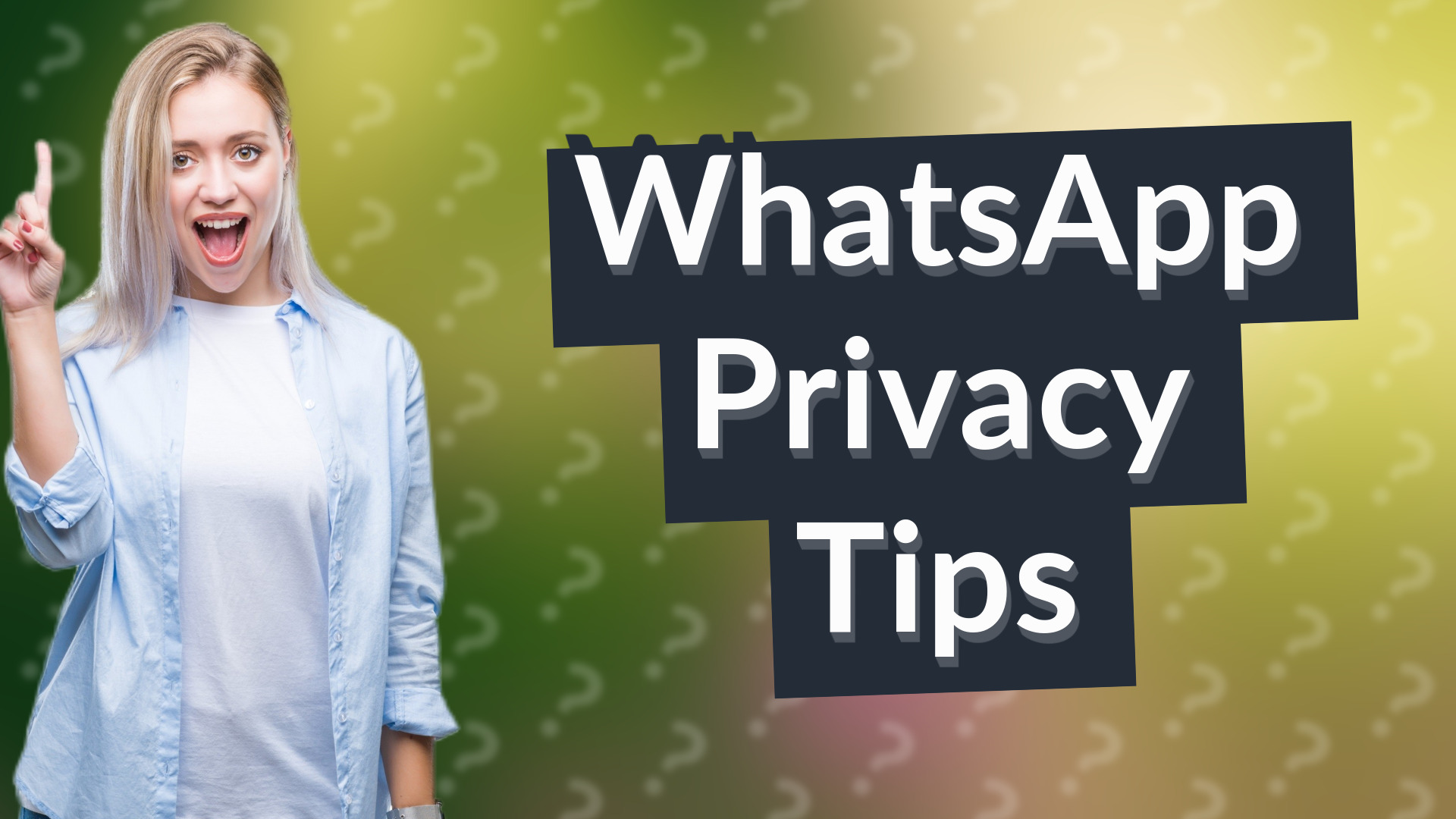 WhatsApp Privacy Tips
