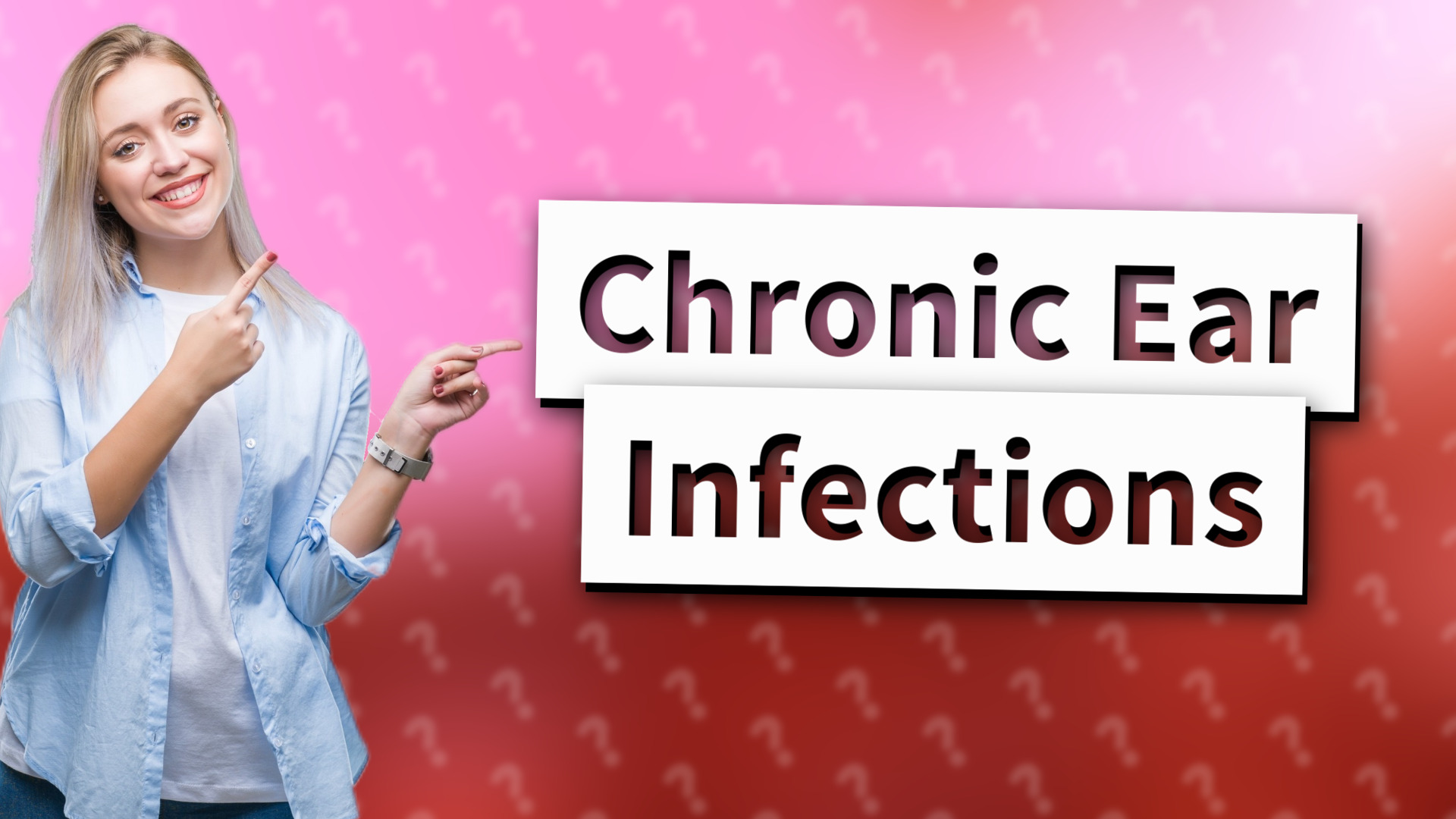 Chronic Ear Infections