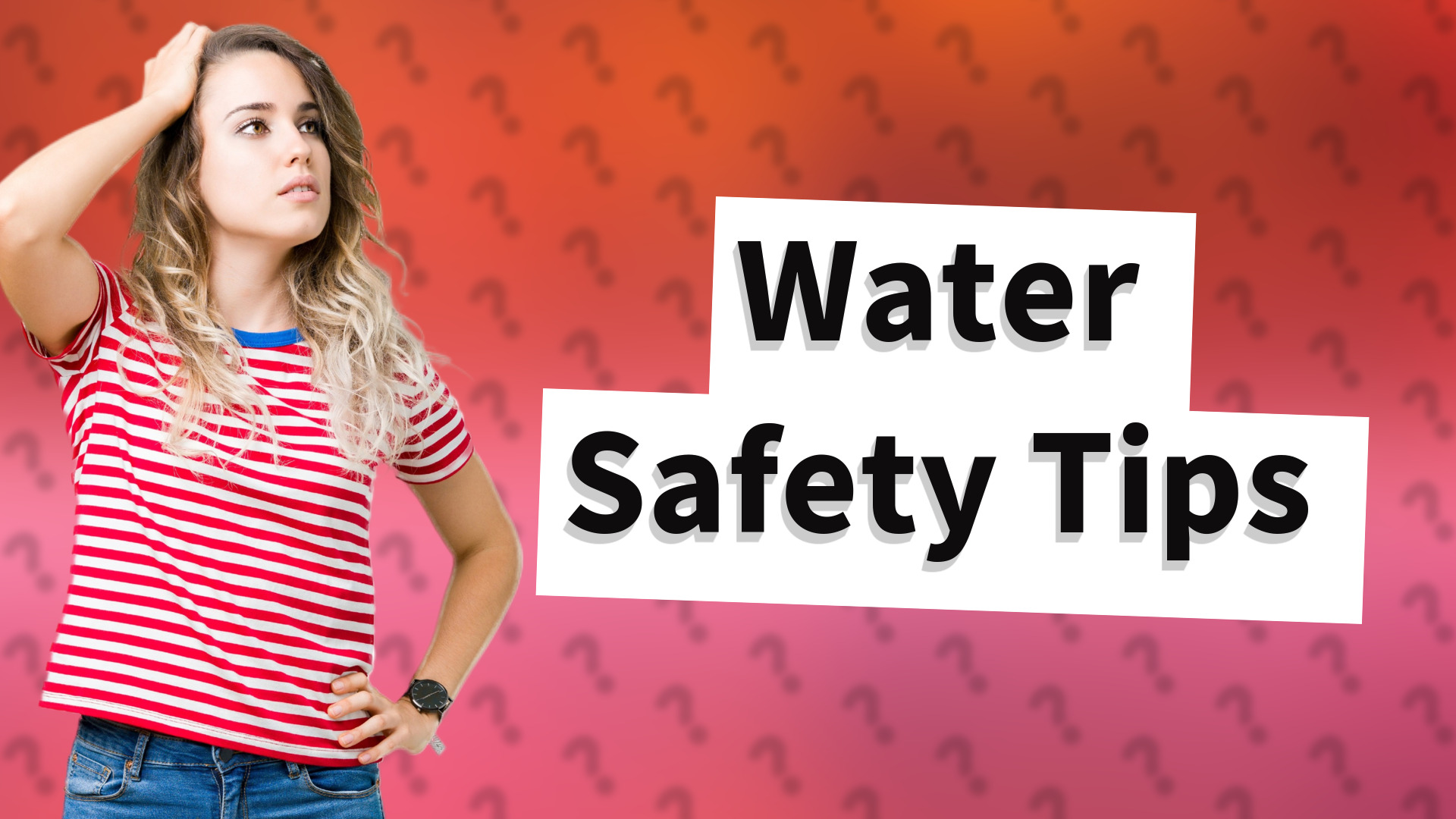 Water Safety Tips