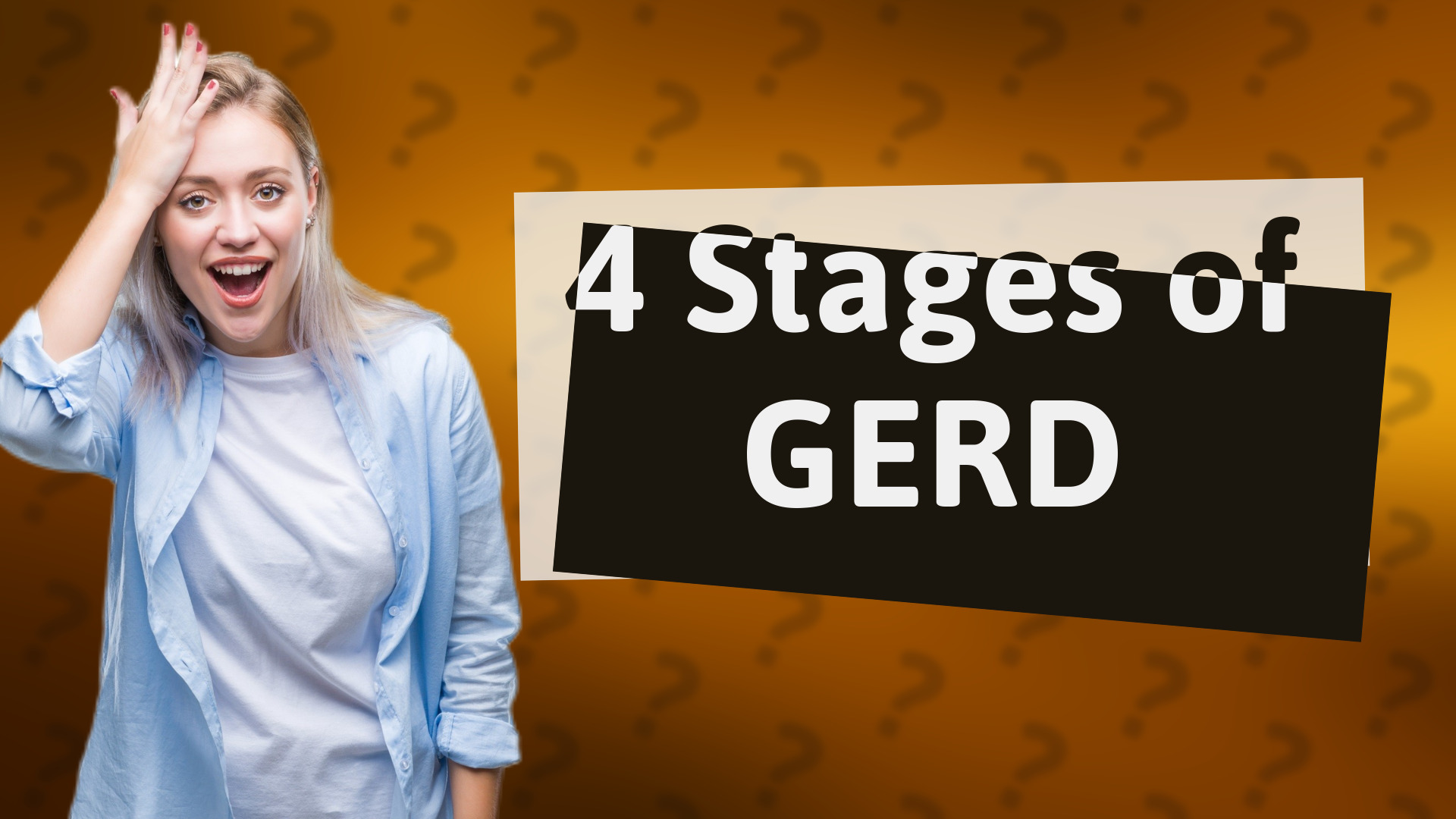 4 Stages of GERD