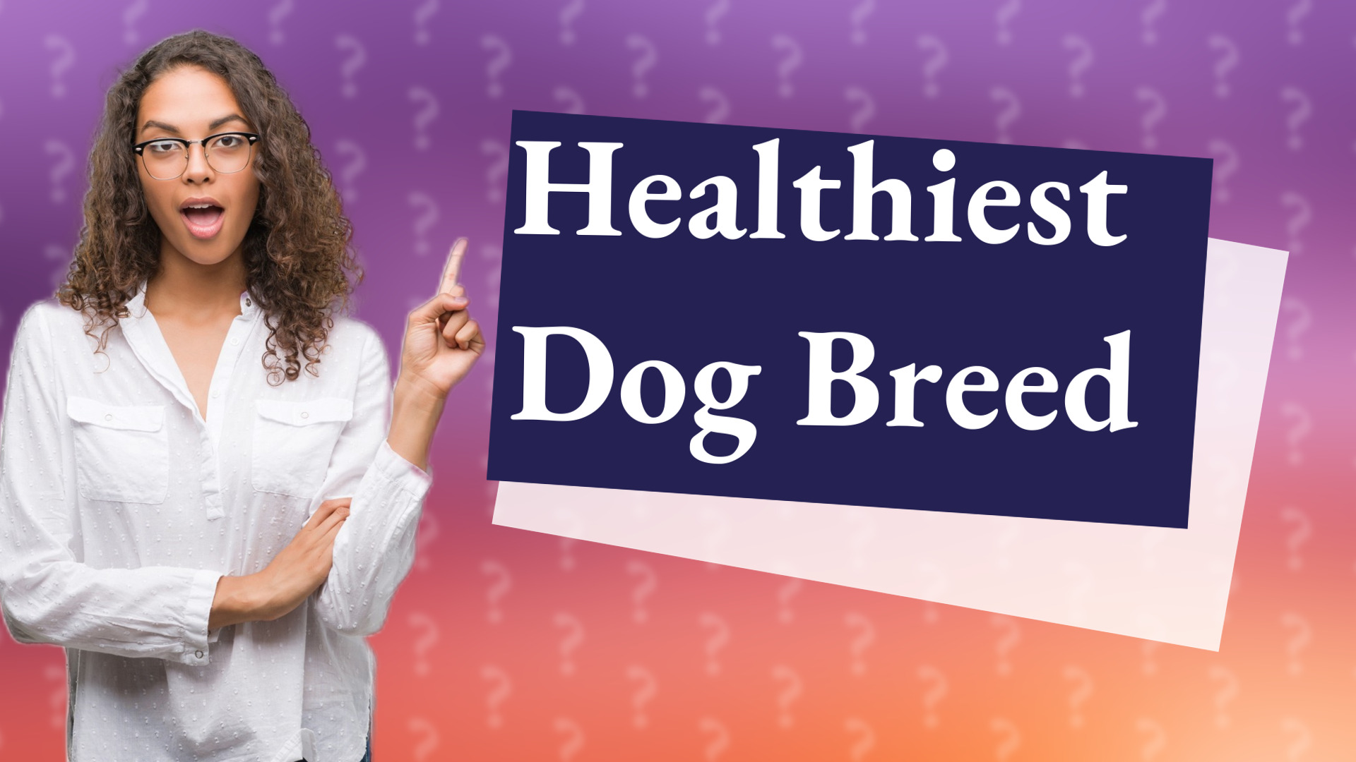 Healthiest Dog Breed