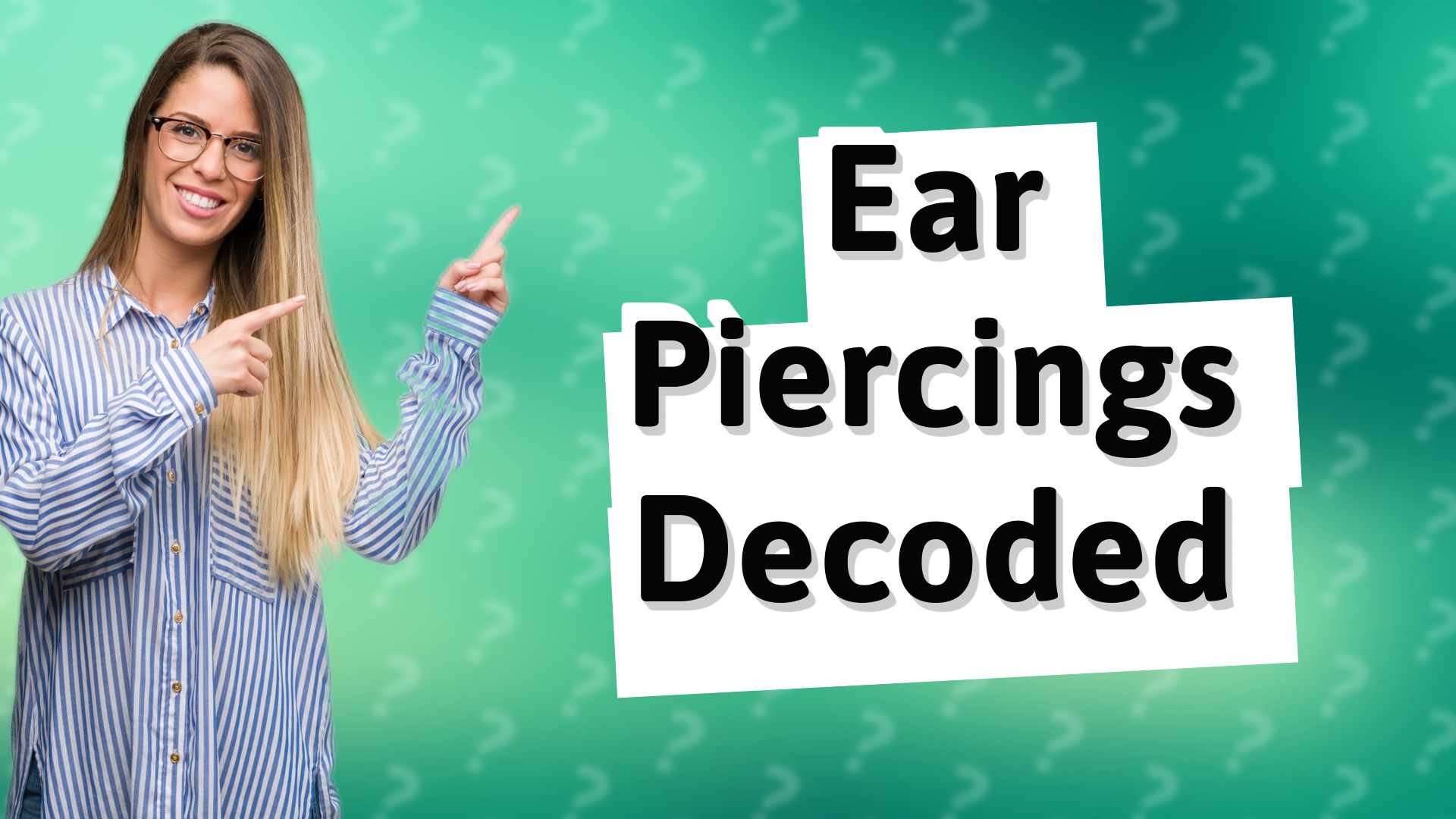 Ear Piercings Decoded